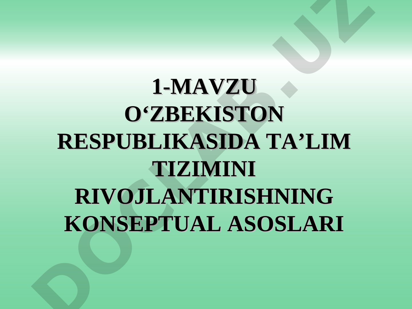 O‘zbekiston Respublikasida ta’lim tizimini rivojlantirishning konseptual asoslari