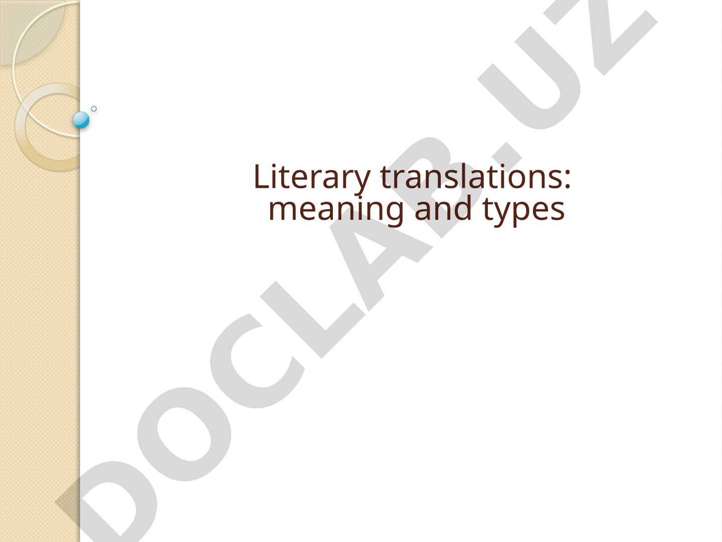Literary translations: meaning and types
