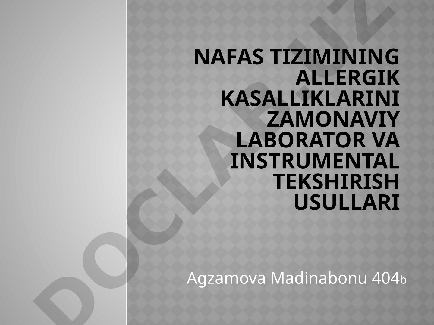 Nafas tizimining allergik kasalliklarini zamonaviy laborator va instrumental tekshirish usullari