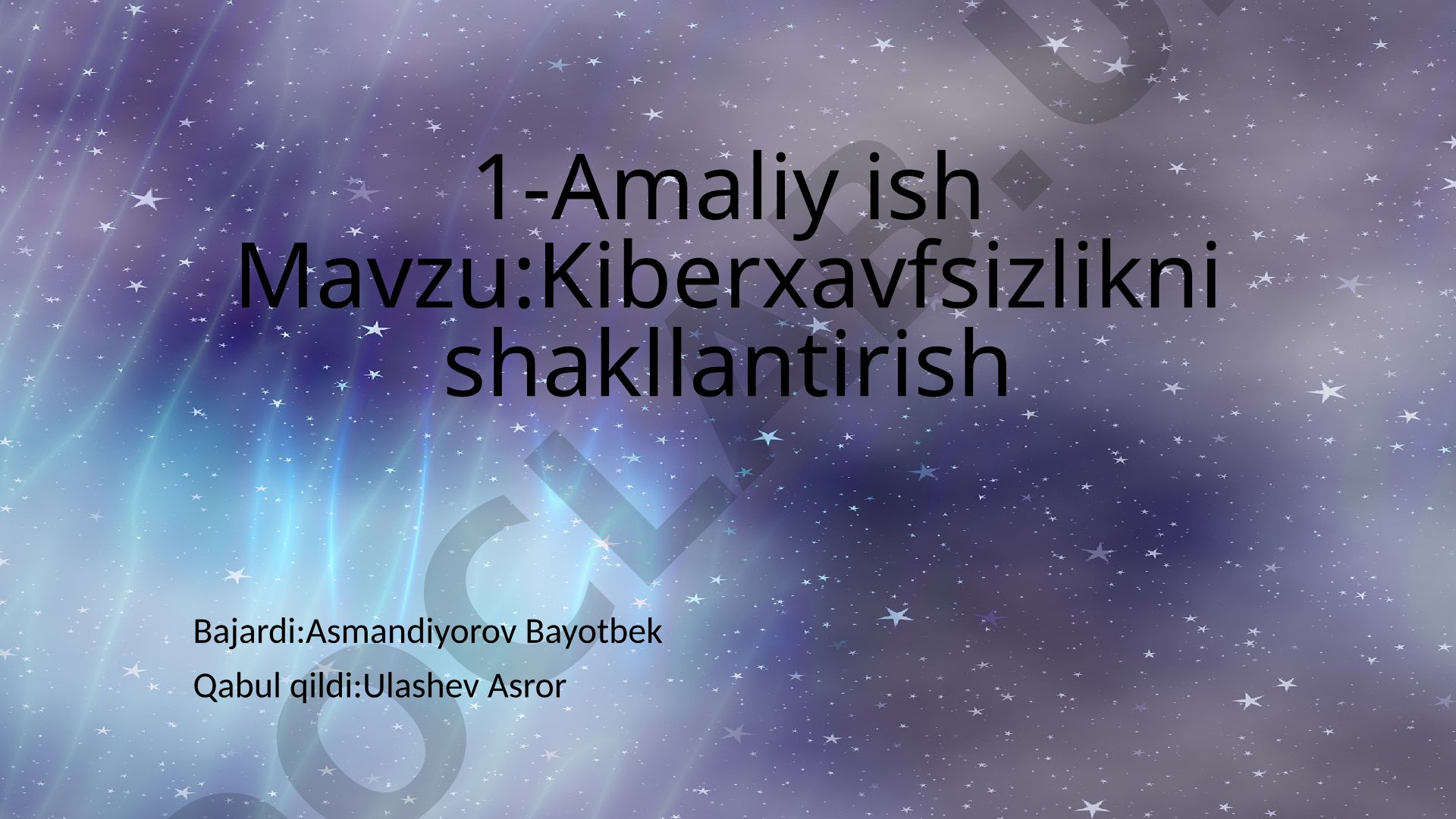 Kiberxavfsizlikni shakllantirish