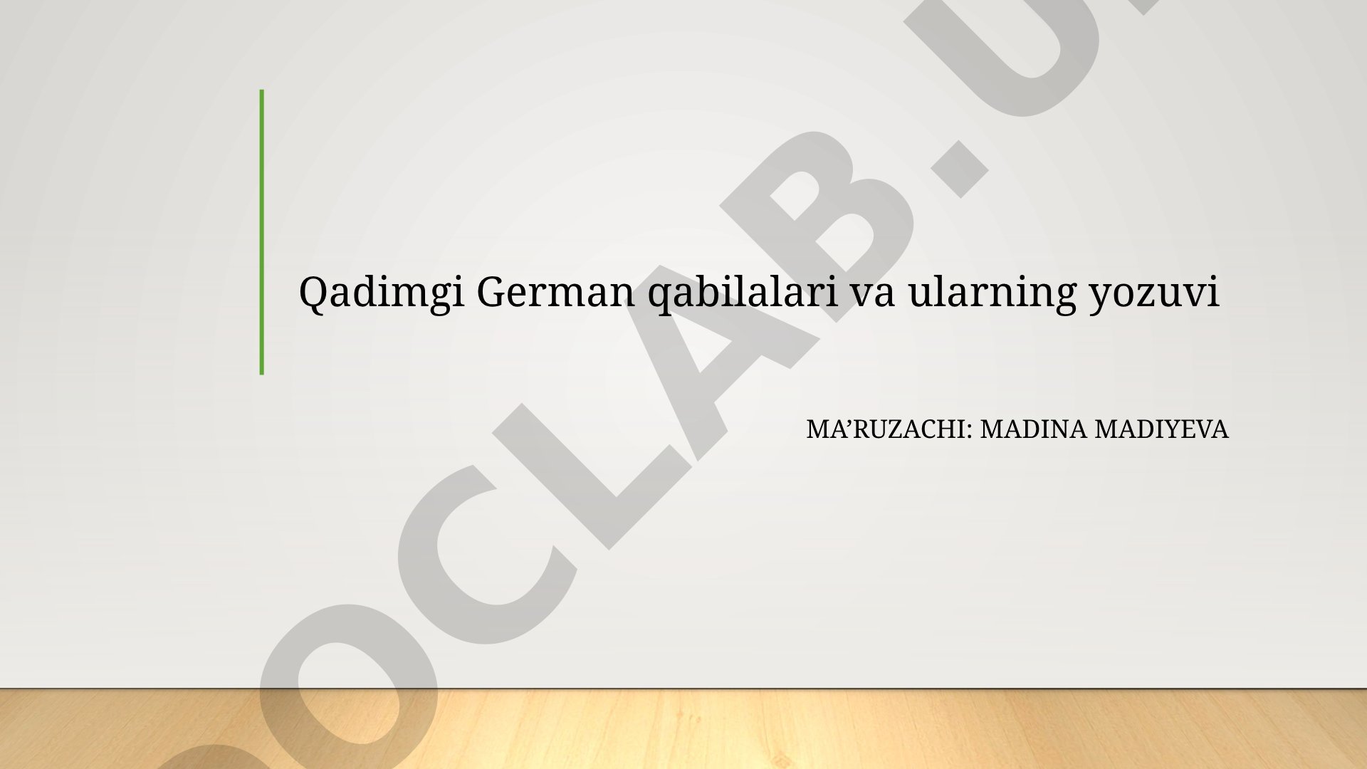 Qadimgi German qabilalari va ularning yozuvi