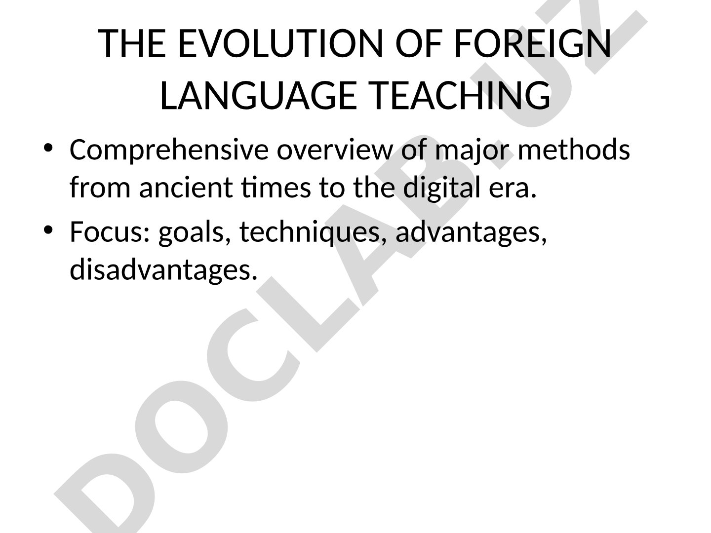 The evolution of foreign language teaching