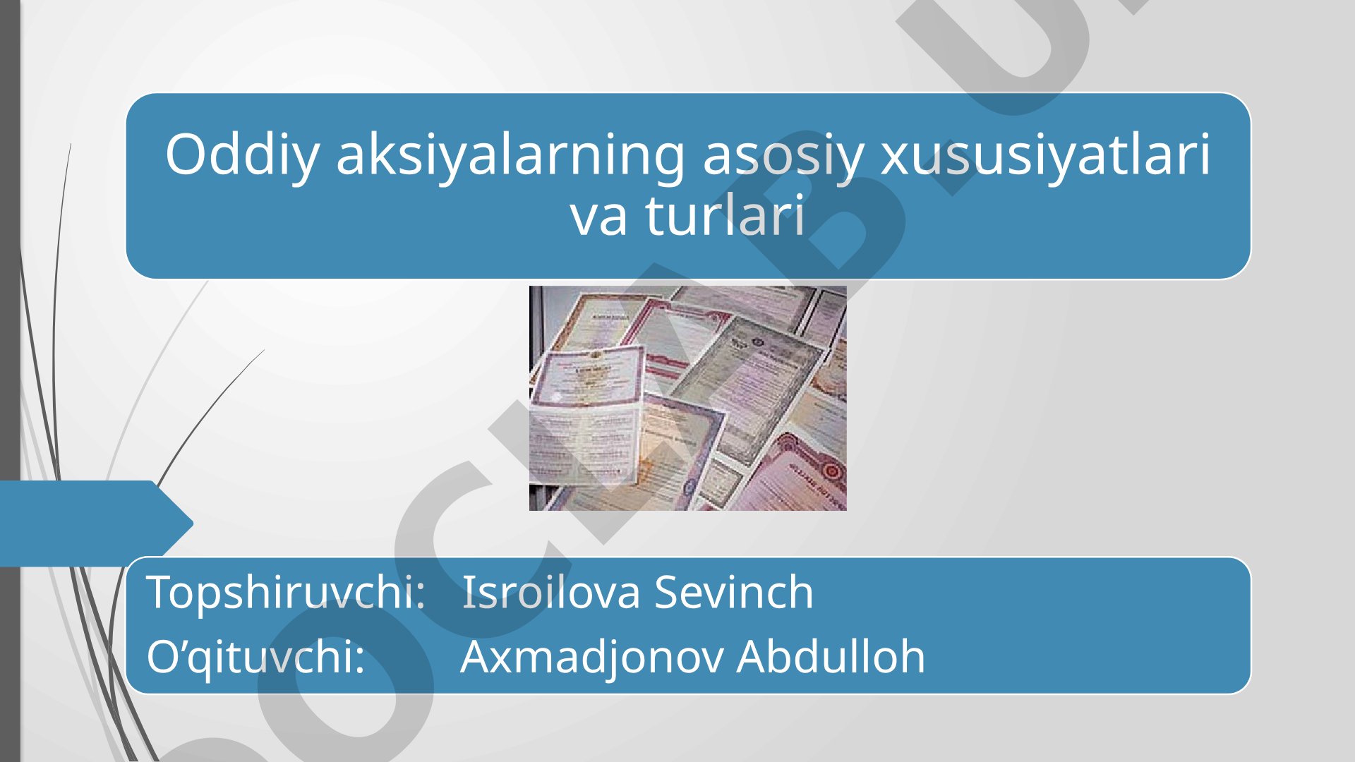 Oddiy aksiyalarning asosiy xususiyatlari va turlari