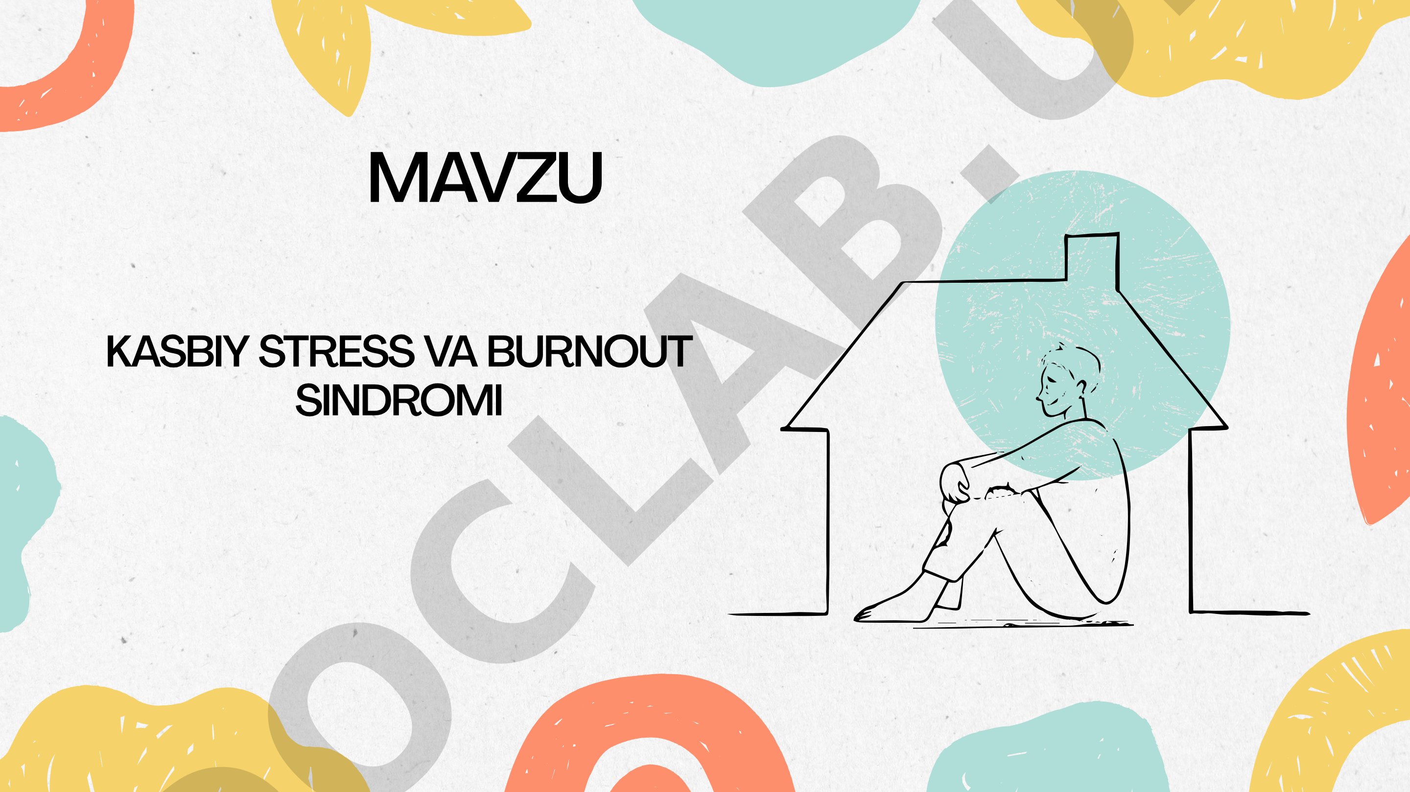 Kasbiy stress va burnout sindromi