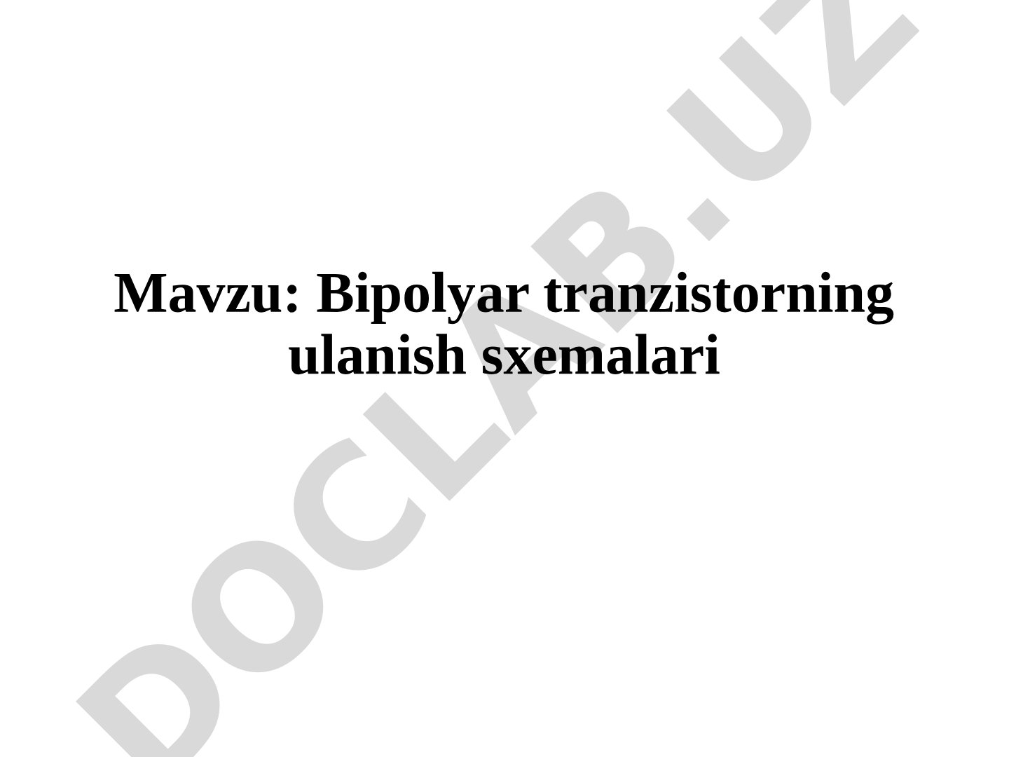Bipolyar tranzistorning ulanish sxemalari