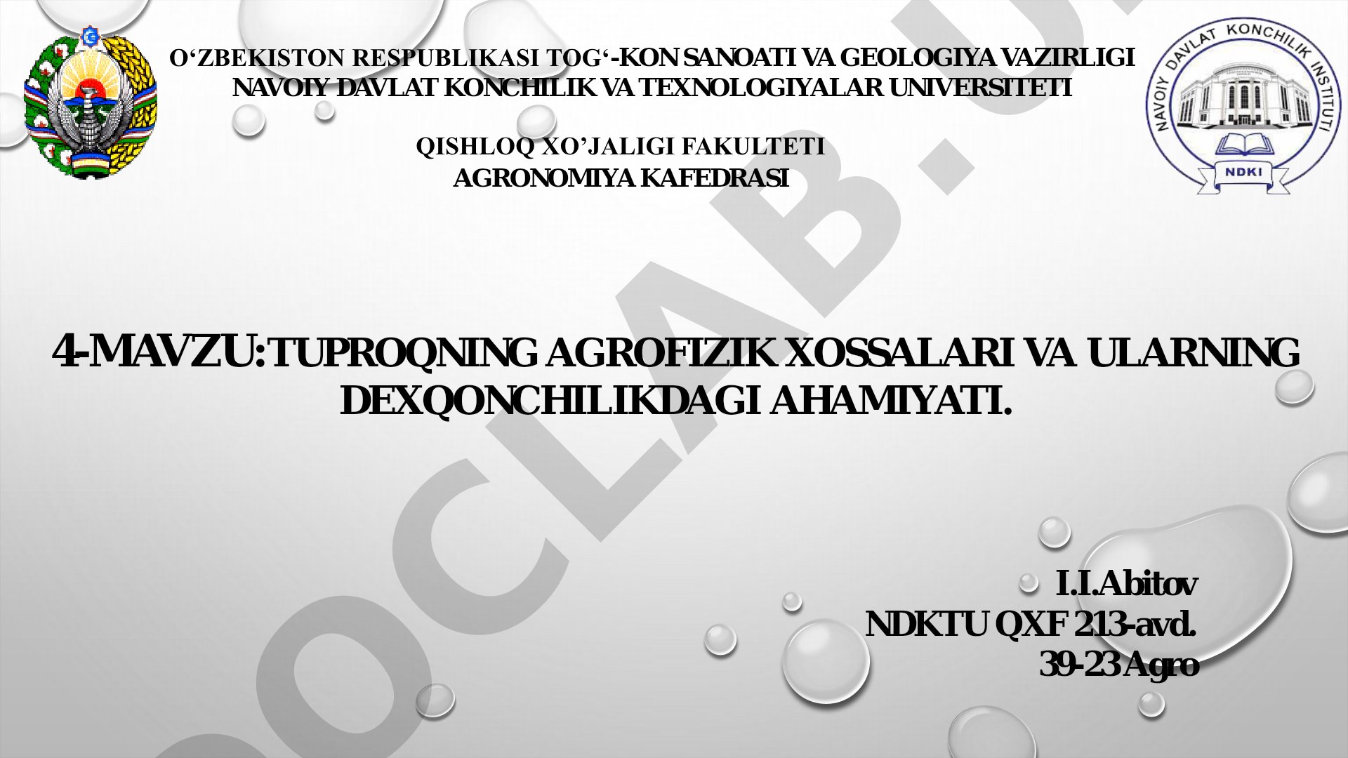 Tuproqning agrofizik xossalari va ularning dehqonchilikdagi ahamiyati