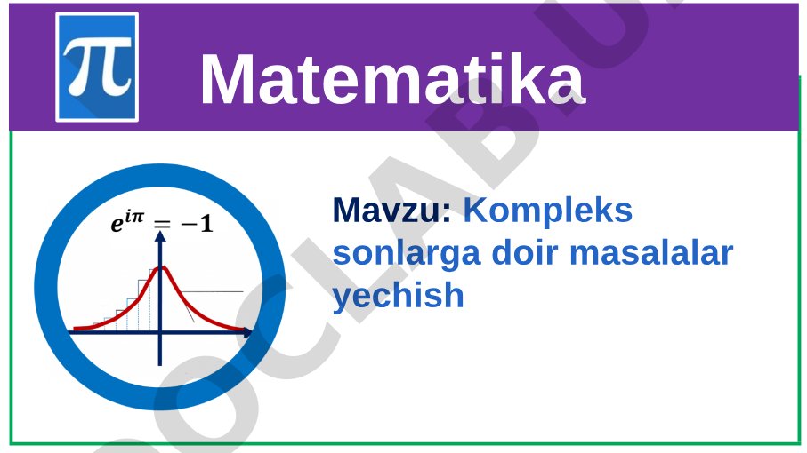 Kompleks sonlarga doir masalalar yechish