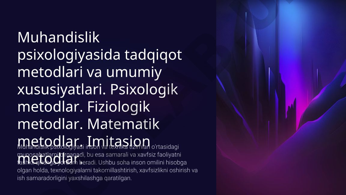 Muhandislik psixologiyasida tadqiqot metodlari va umumiy xususiyatlari