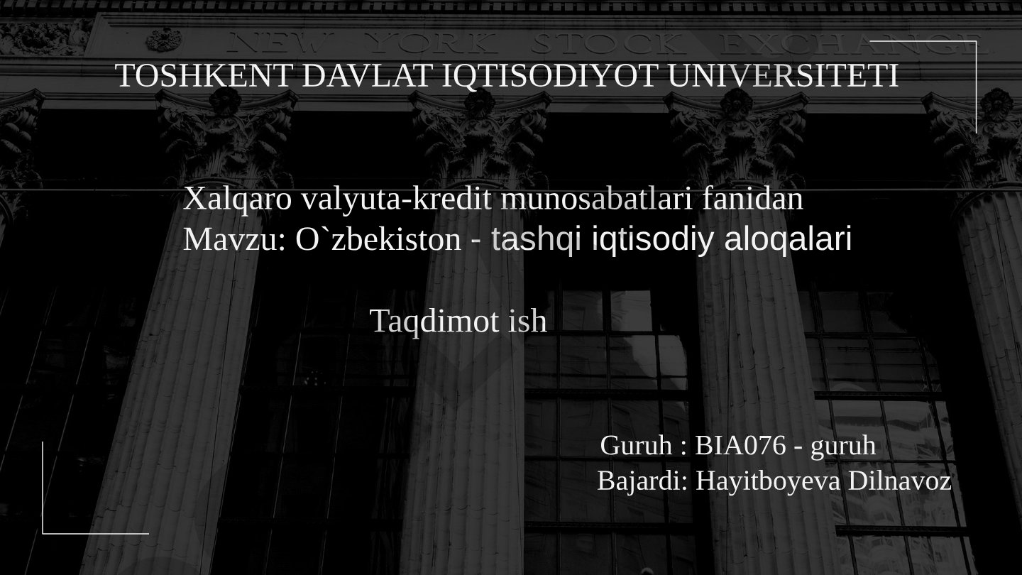 O'zbekiston - tashqi iqtisodiy aloqalari