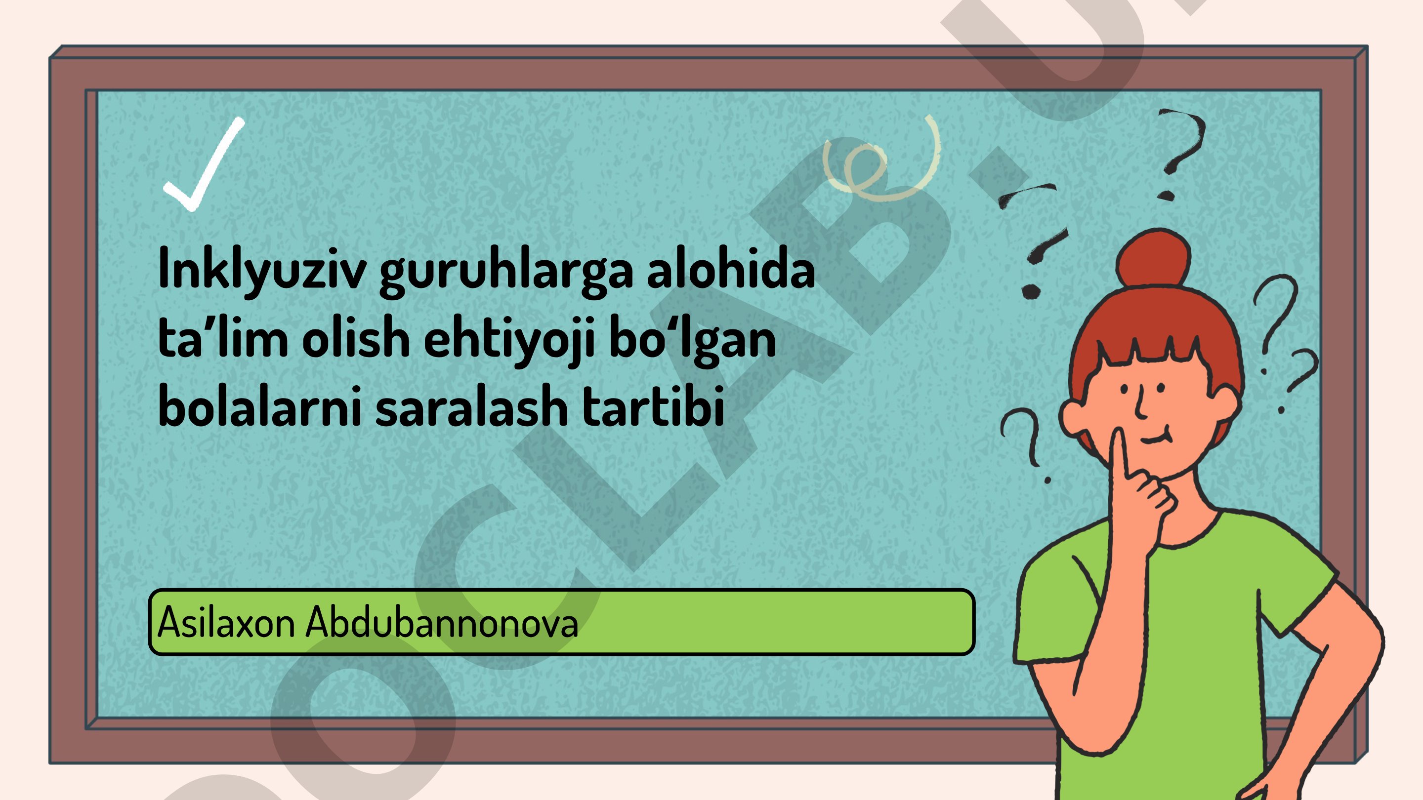 Inklyuziv guruhlarga alohida taʼlim olish ehtiyoji boʻlgan bolalarni saralash tartibi