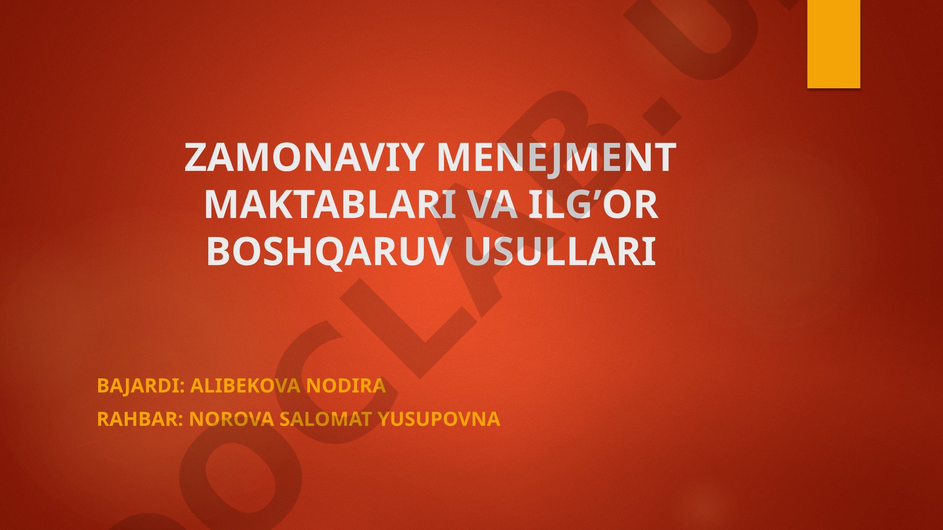 Zamonaviy menejment maktablari va ilg'or boshqaruv usullari