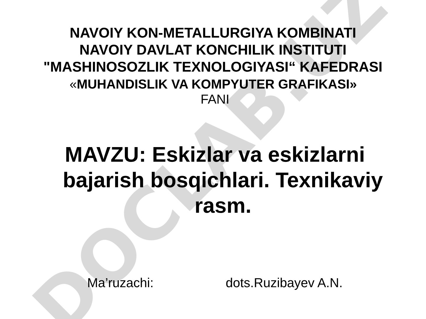 Eskizlar va eskizlarni bajarish bosqichlari. Texnikaviy rasm