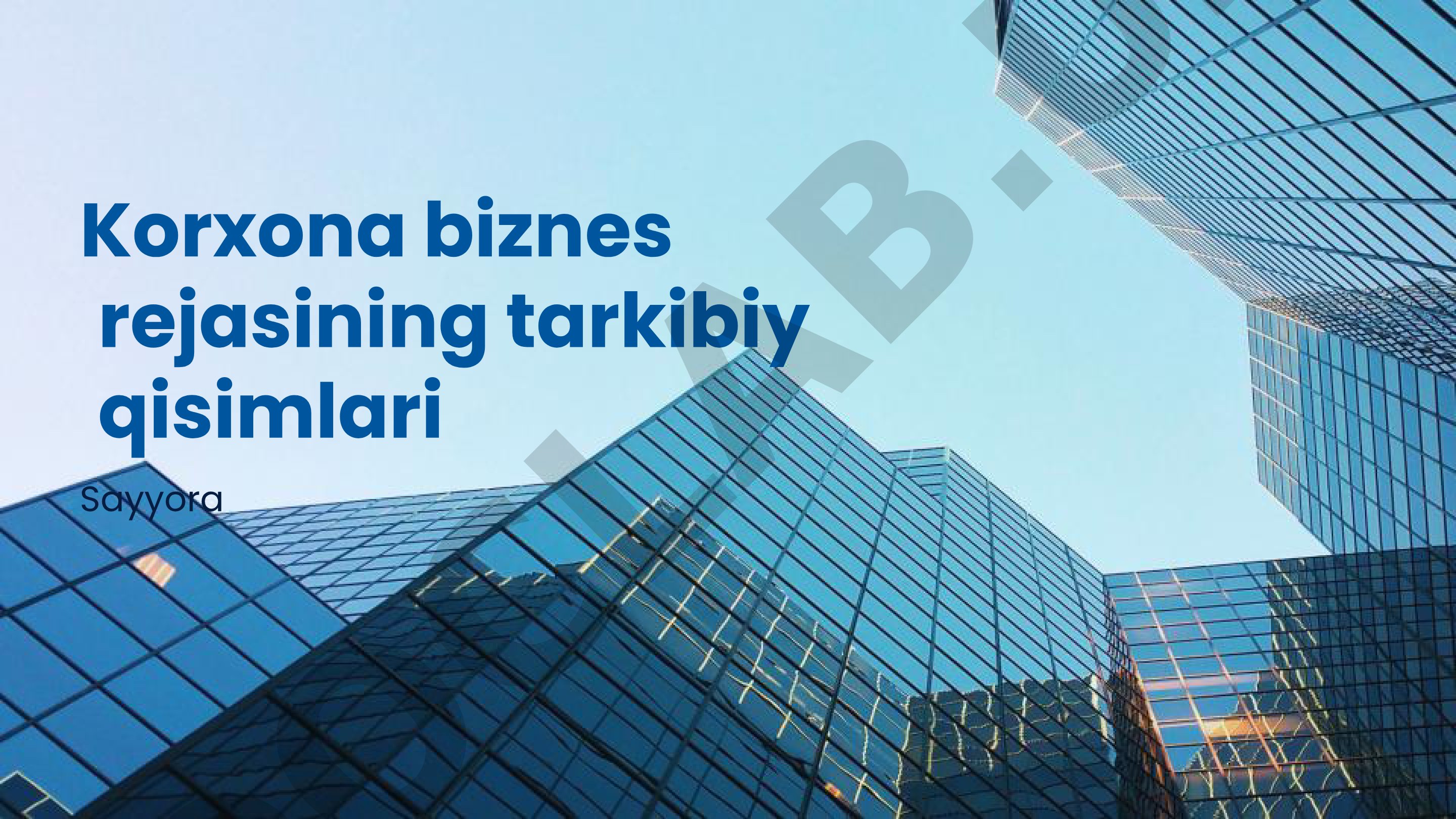 Korxona biznes rejasining tarkibiy qismlari