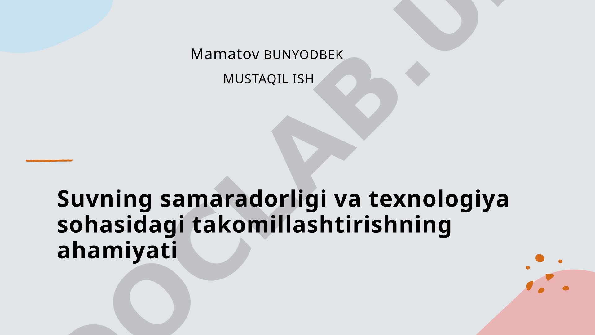 Suvning samaradorligi va texnologiya sohasidagi takomillashtirishning ahamiyati
