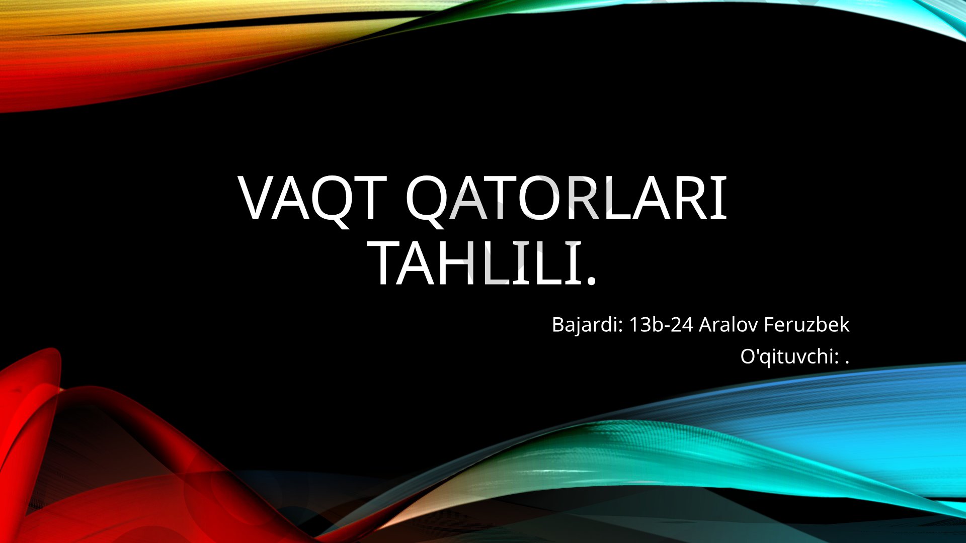 Vaqt qatorlari tahlili