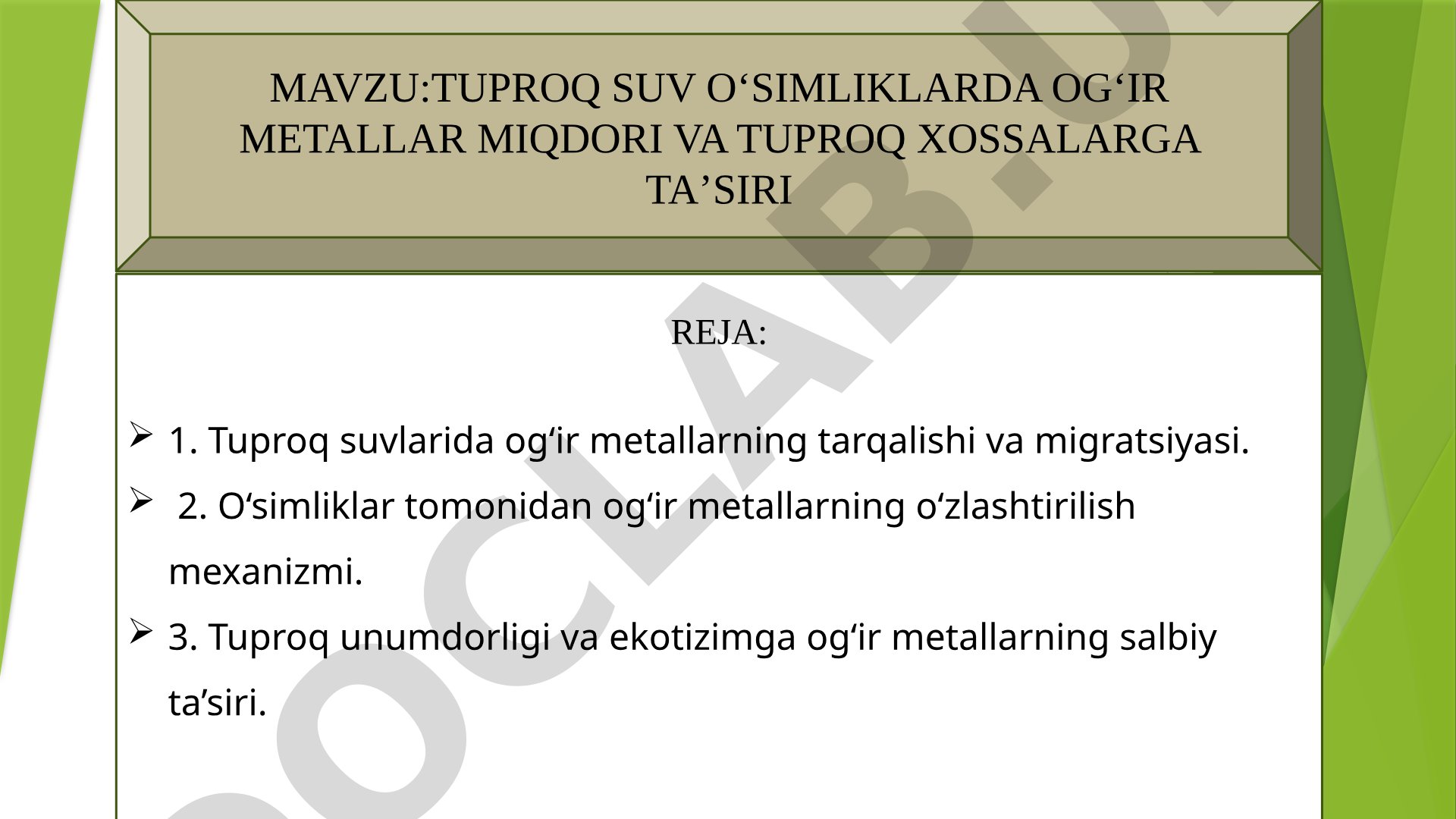 TUPROQ SUV OʻSIMLIKLARDA OGʻIR METALLAR MIQDORI VA TUPROQ XOSSALARGA TAʼSIRI