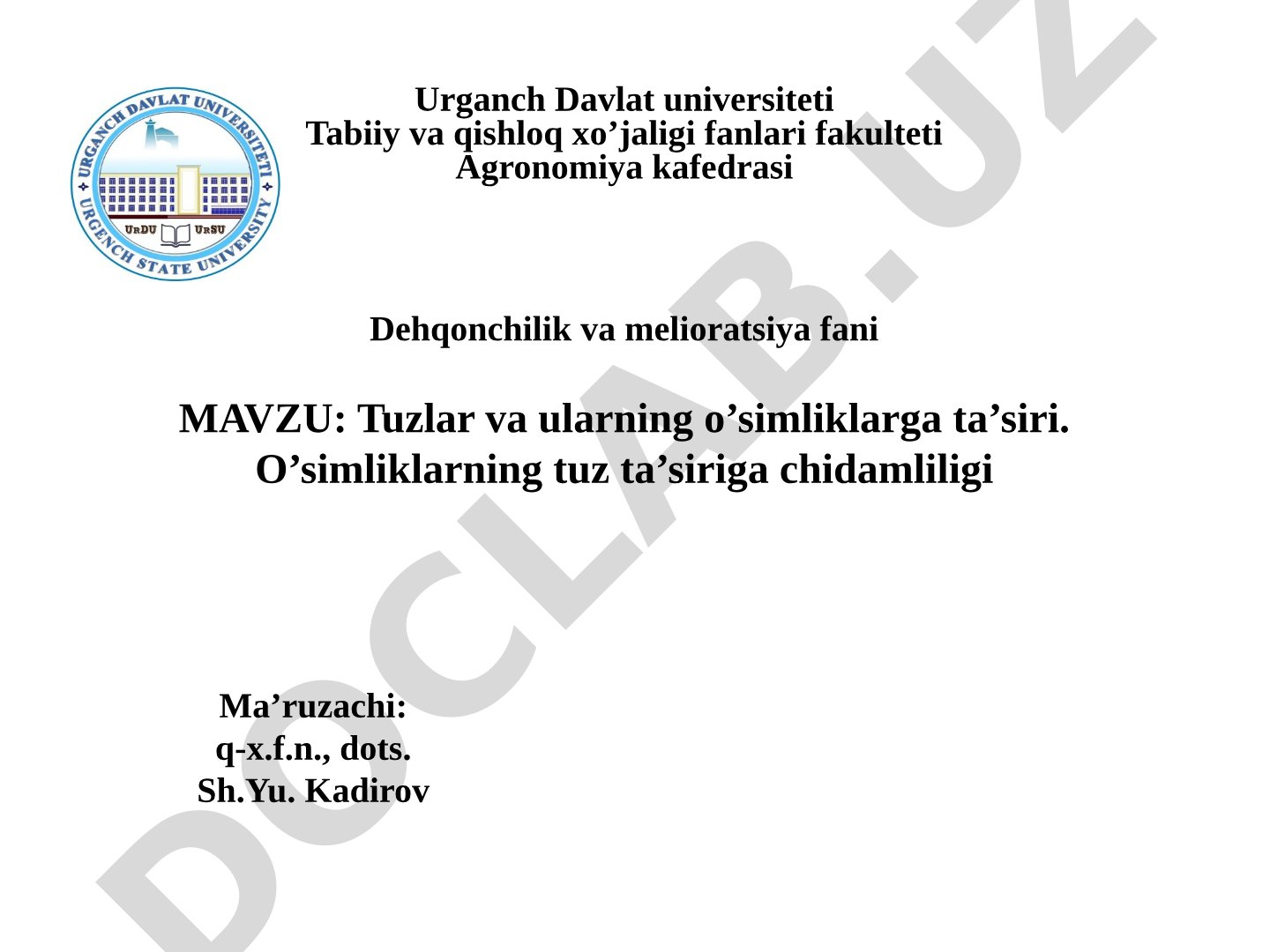 Tuzlar va ularning o’simliklarga ta’siri. O’simliklarning tuz ta’siriga chidamliligi
