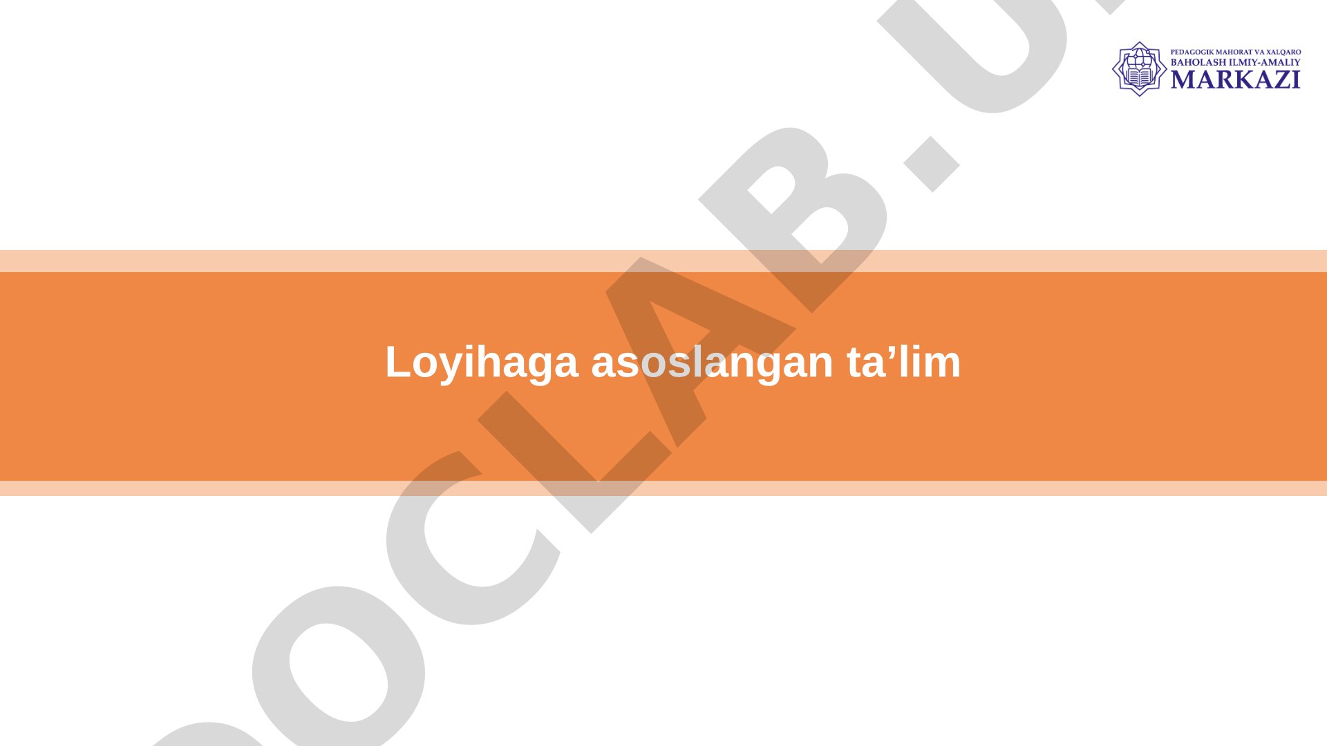 Loyihaga asoslangan ta'limda o'quvchi va o'qituvchi rollari