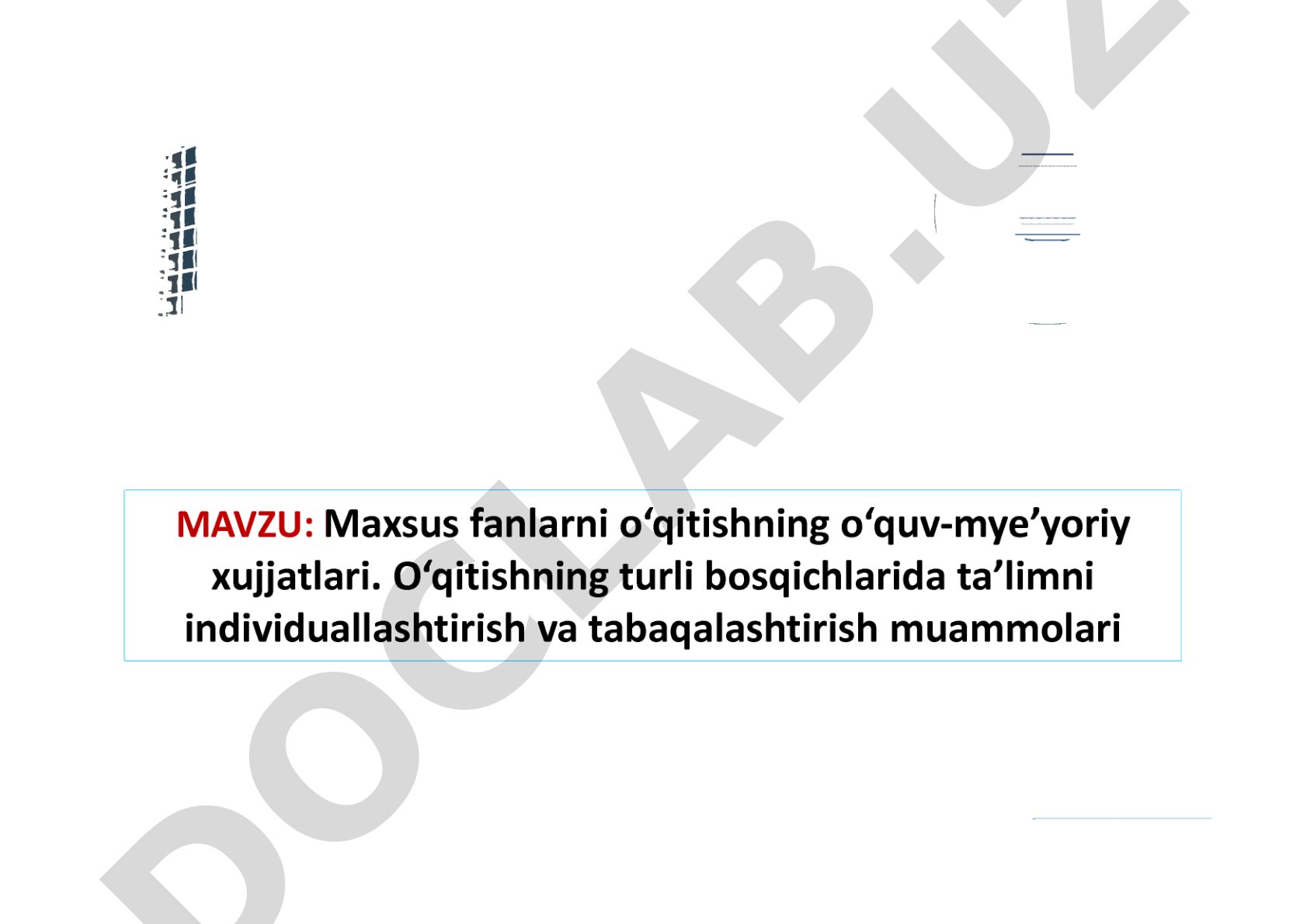 Maxsus fanlarni o'qitishning o'quv-mye'yoriy xujjatlari. O'qitishning turli bosqichlarida ta'limni individuallashtirish va tabaqalashtirish muammolari
