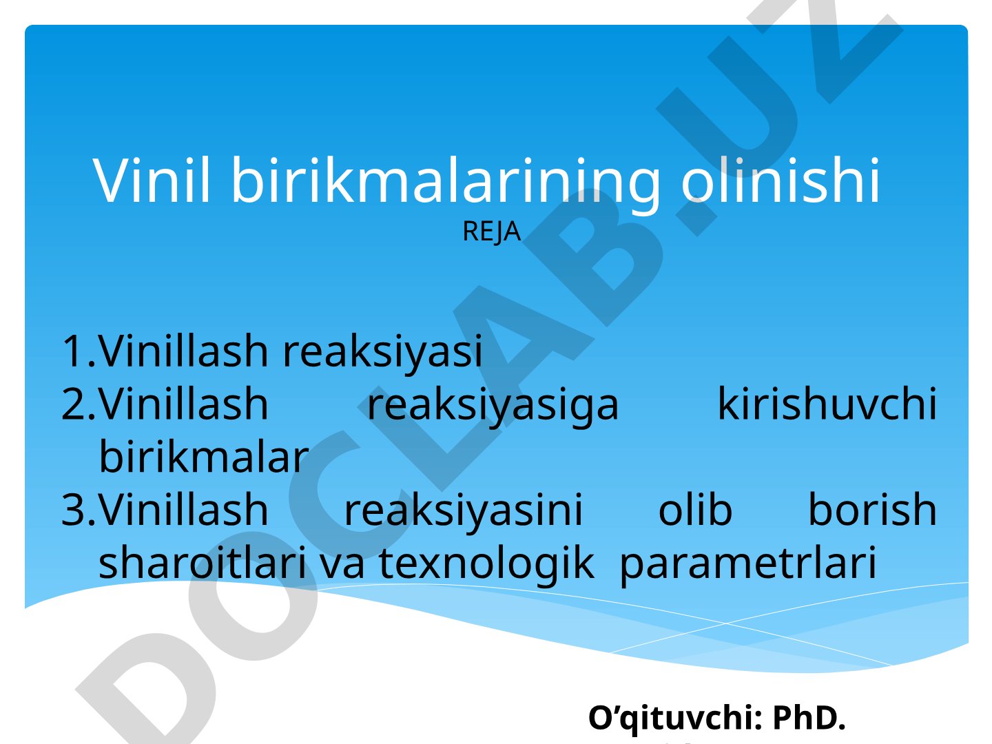 Vinil birikmalarining olinishi