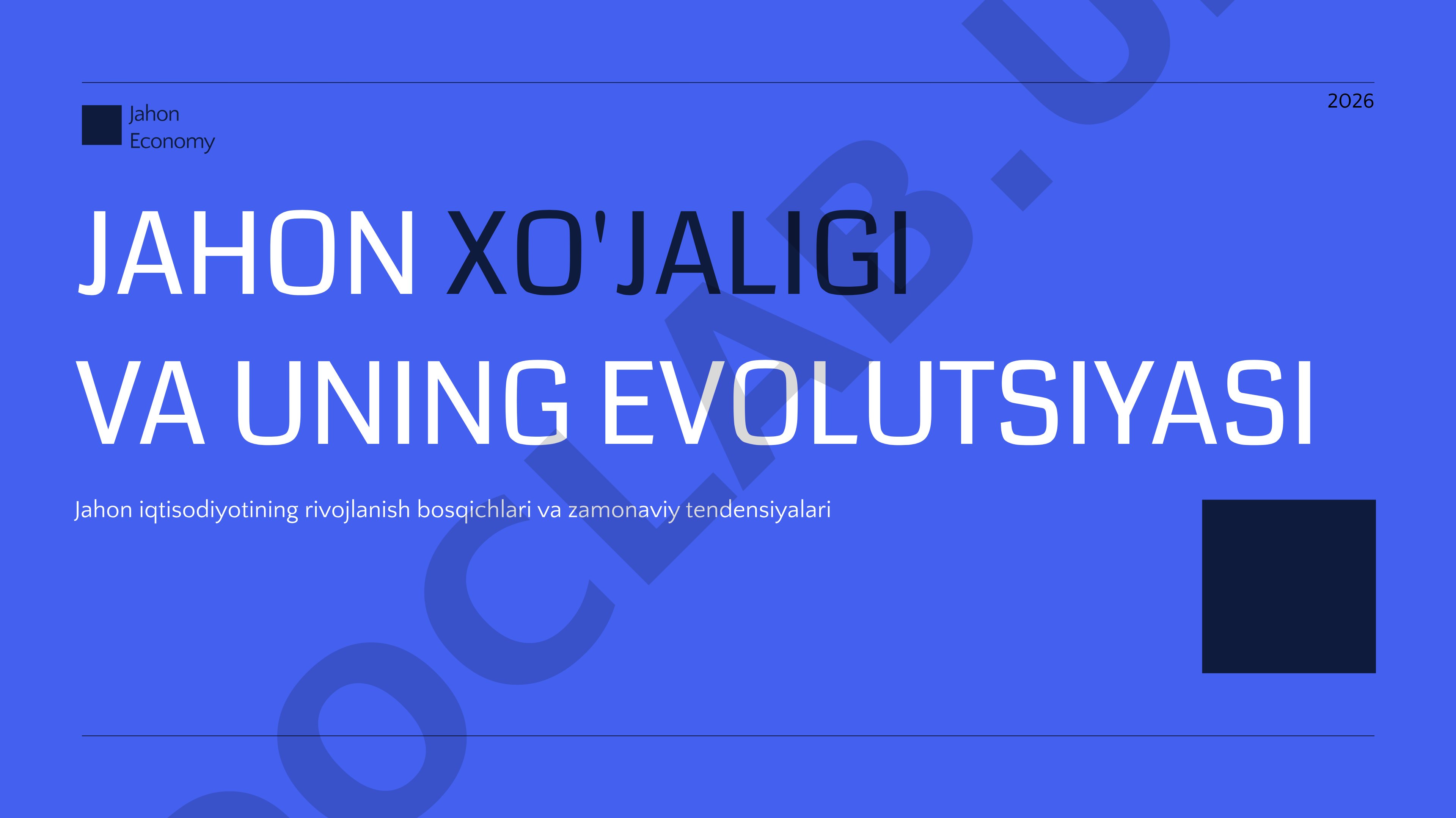 Jahon xo'jaligi va uning evolyutsiyasi
