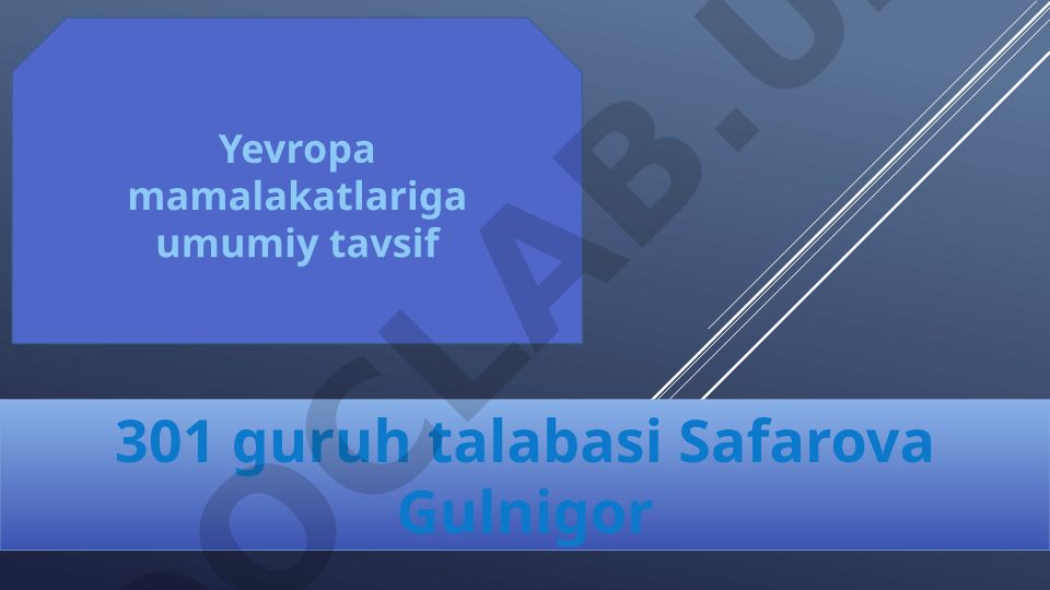 Yevropa mamalakatlarining umumiy tavsifi
