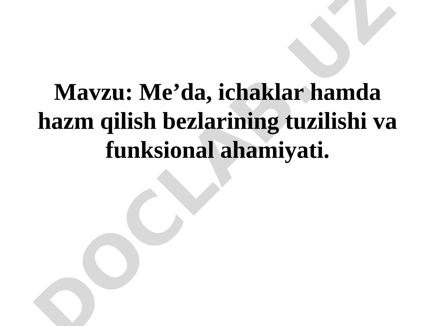 Me’da, ichaklar hamda hazm qilish bezlarining tuzilishi va funksional ahamiyati