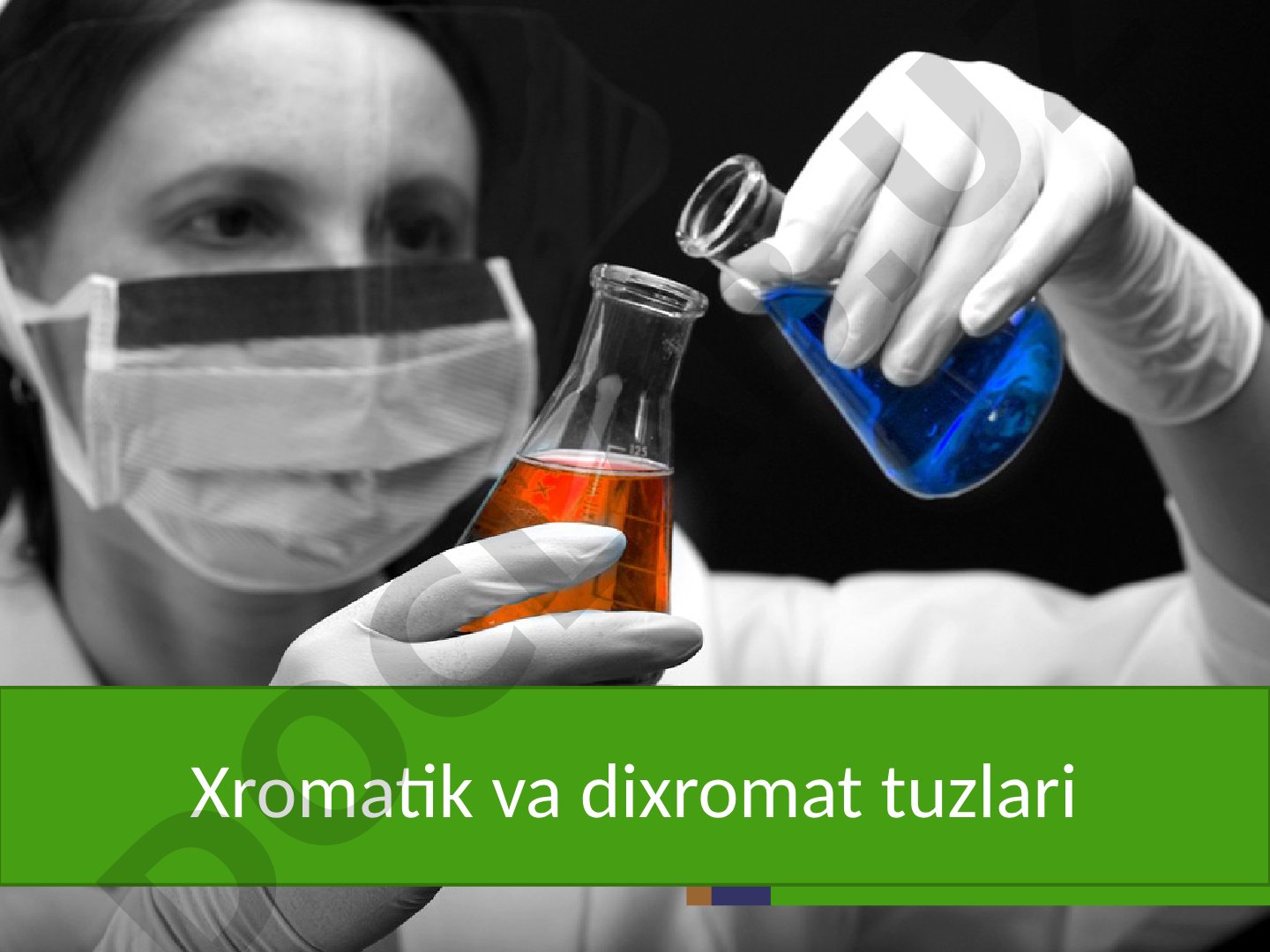 Xromat va dixromat tuzlari