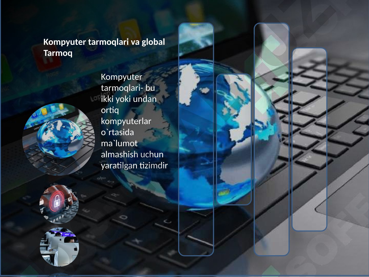 Kompyuter tarmoqlari va global Tarmoq