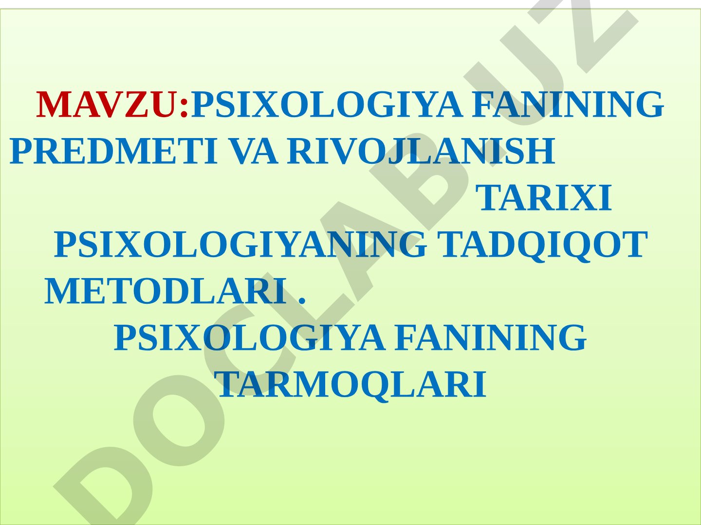 Psixologiya fanining predmeti va rivojlanish tarixi psixologiyaning tadqiqot metodlari