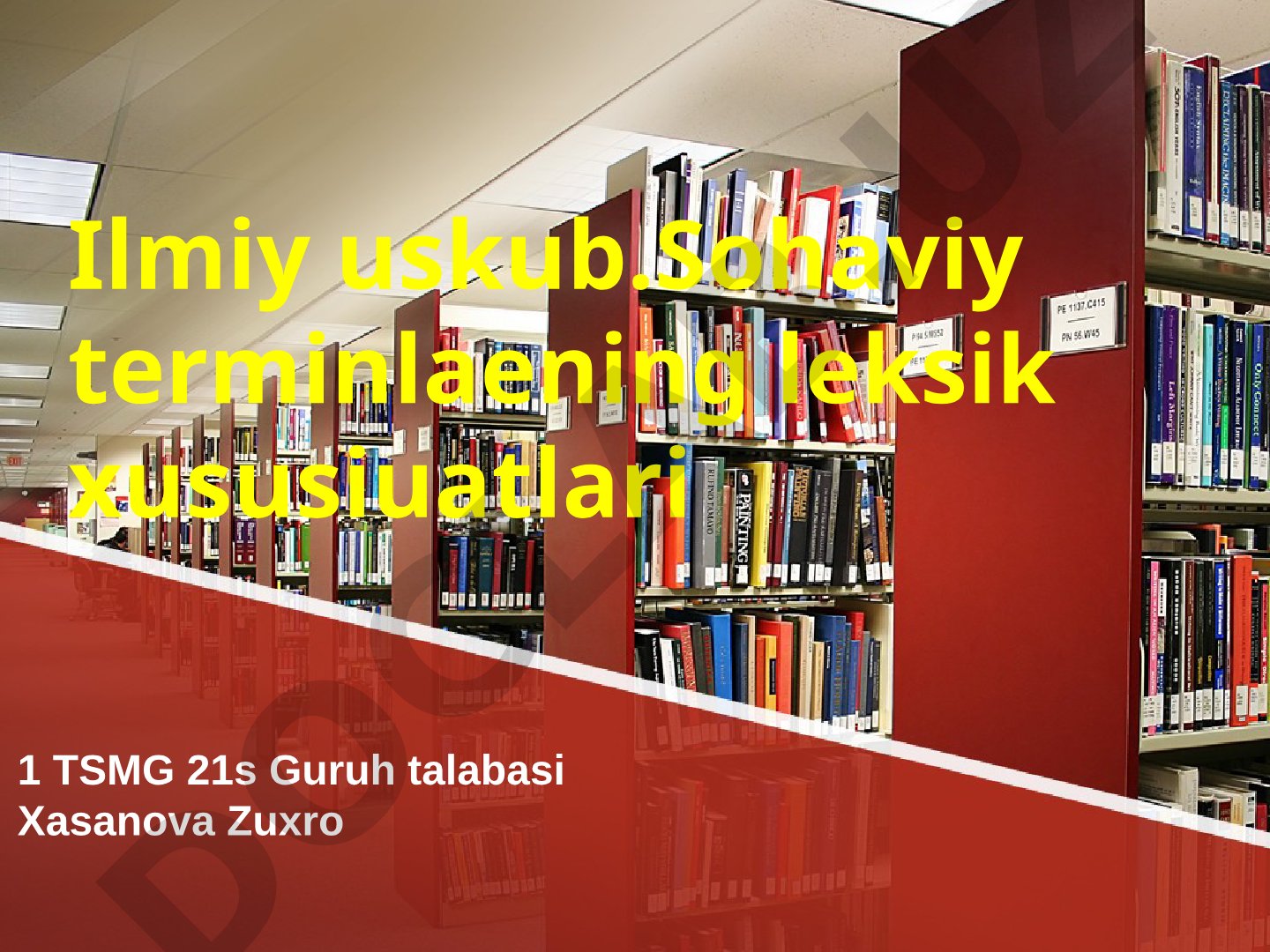 Ilmiy uslubda sohaviy terminlarning leksik xususiyatlari