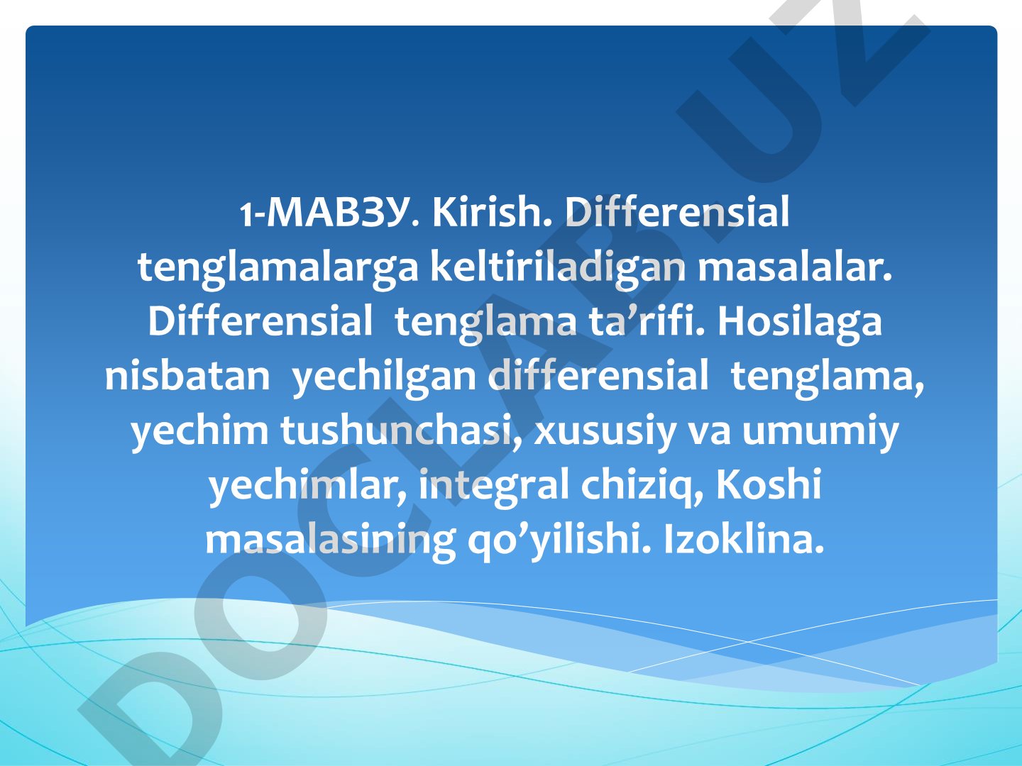 Kirish. Differensial tenglamalarga keltiriladigan masalalar