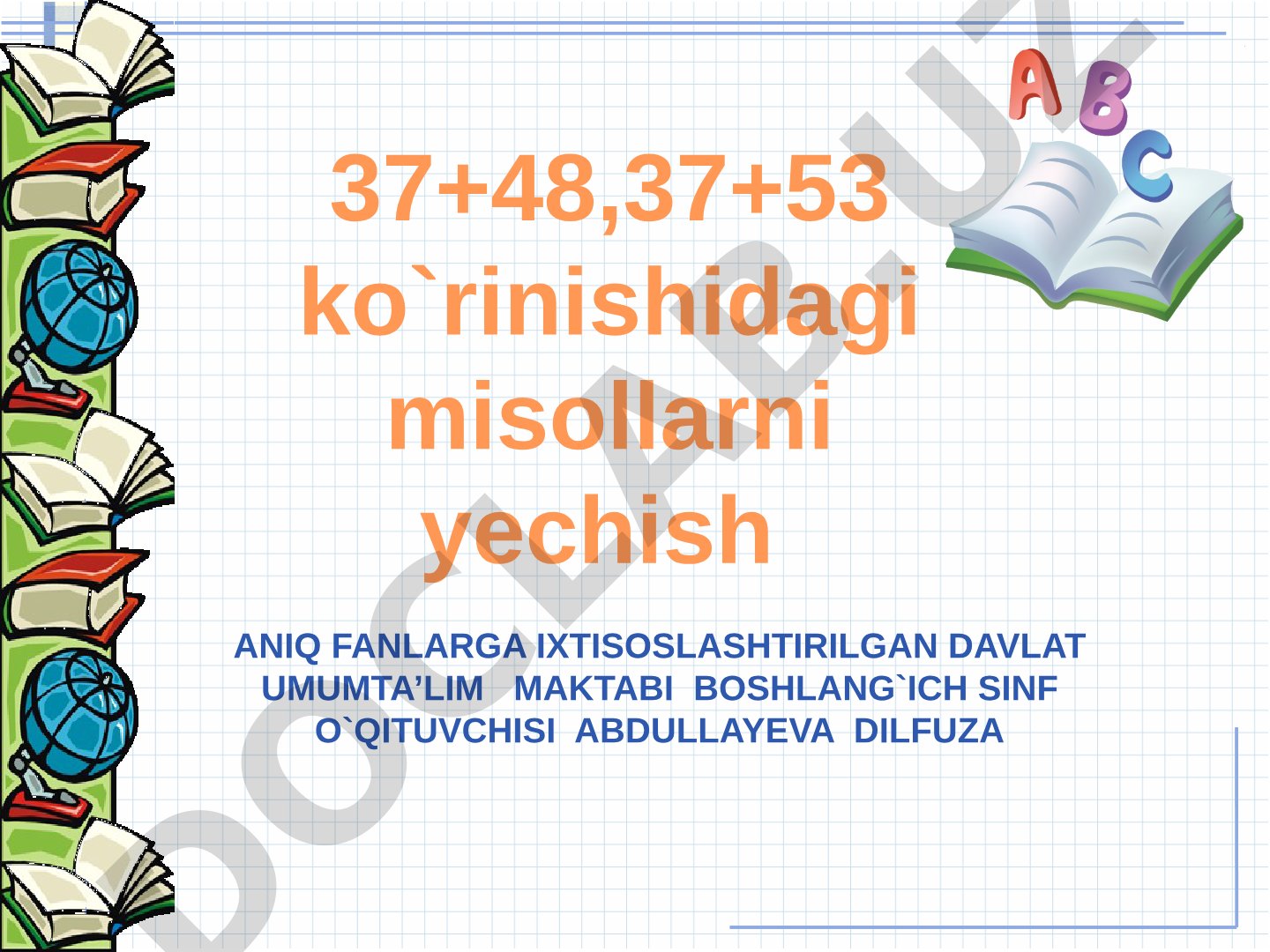 37+48, 37+53 ko‘rinishidagi misollarni yechish