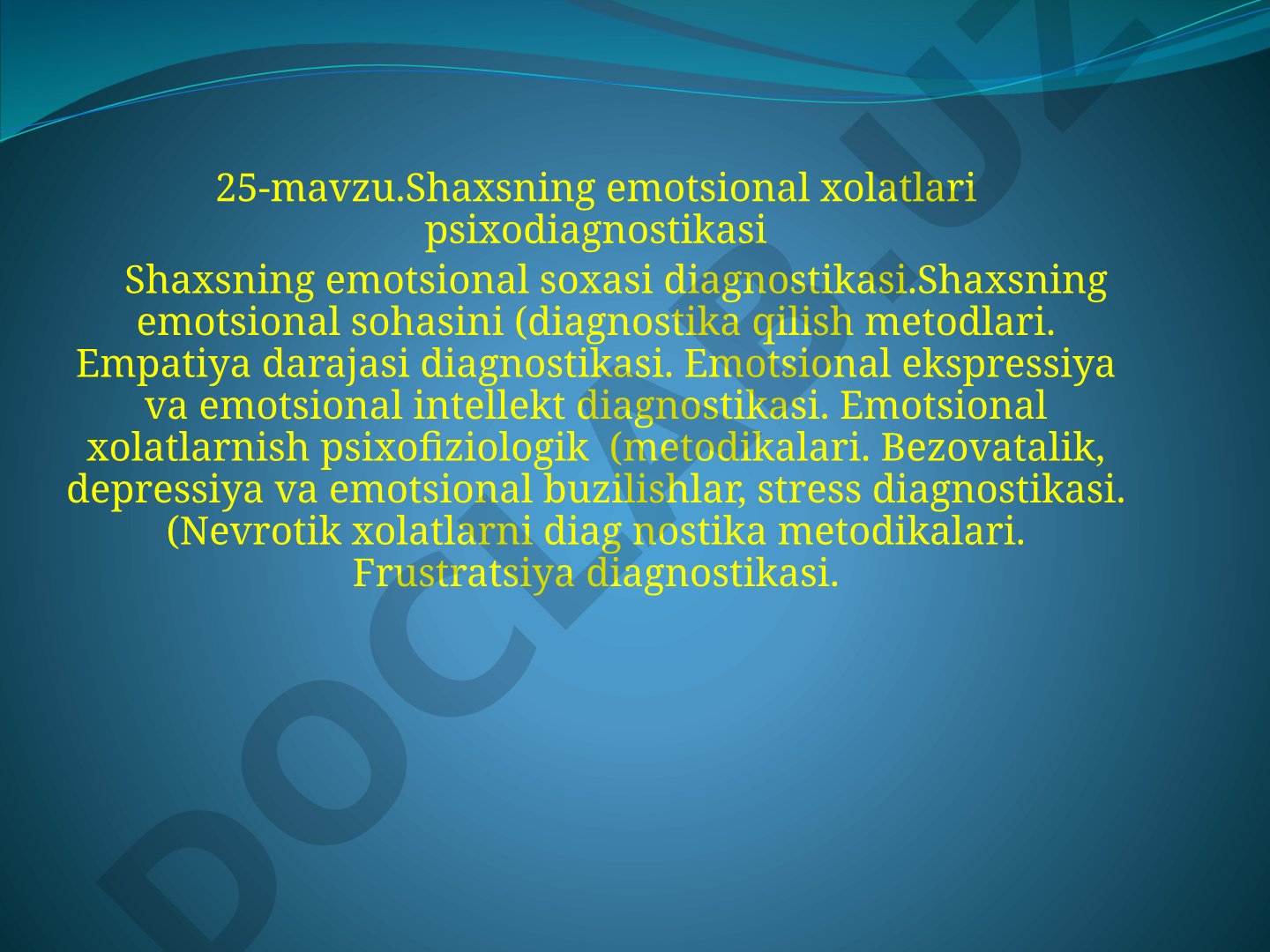 Shaxsning emotsional xolatlari psixodiagnostikasi