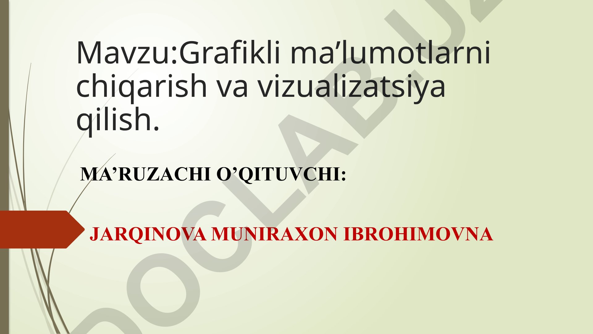 Grafikli ma’lumotlarni chiqarish va vizualizatsiya qilish