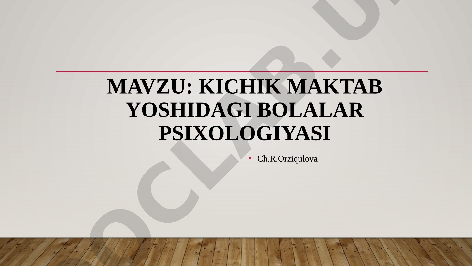 Kichik maktab yoshidagi bolalar psixologiyasi