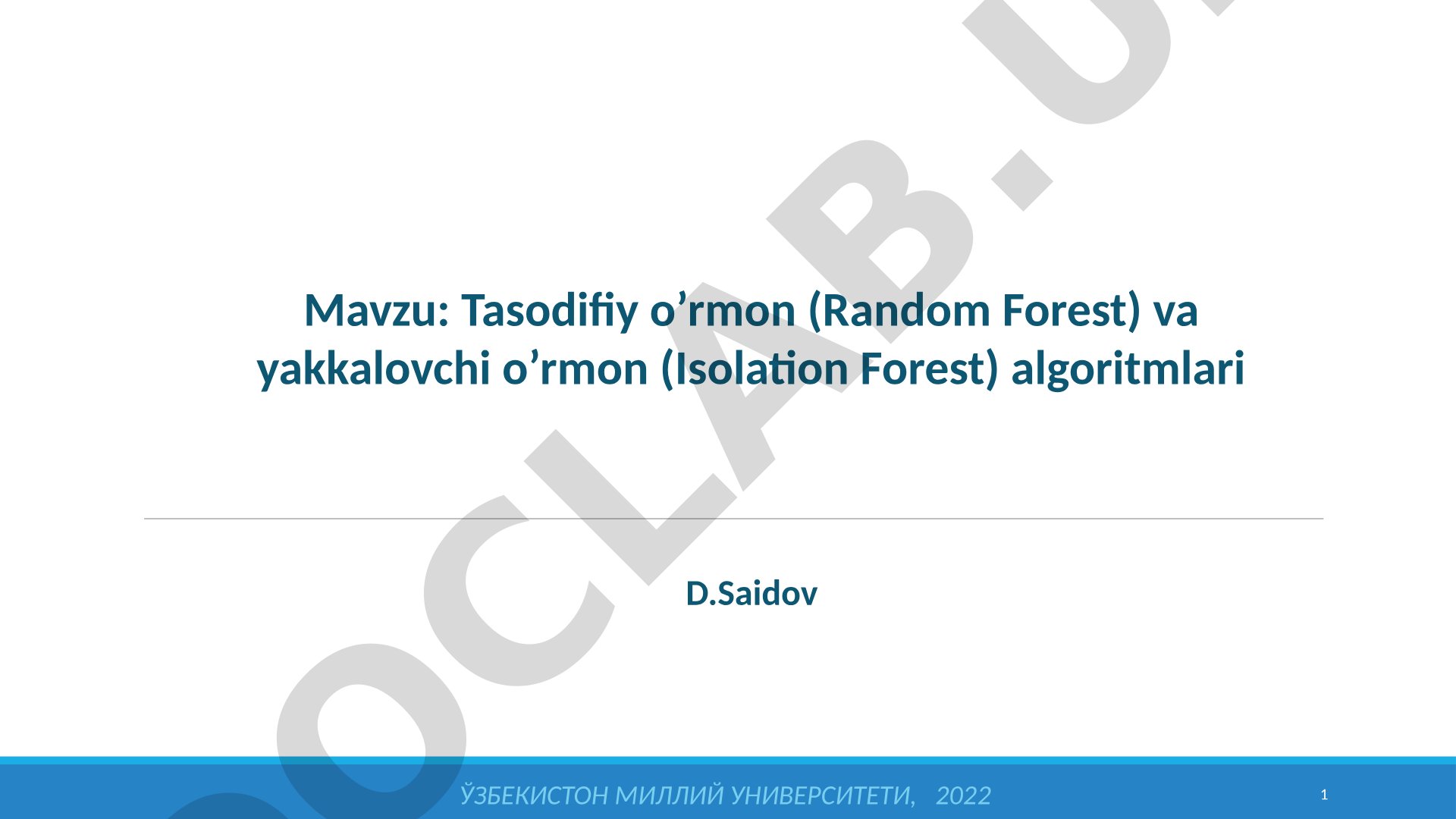 Tasodifiy o’rmon (Random Forest) va yakkalovchi o’rmon (Isolation Forest) algoritmlari