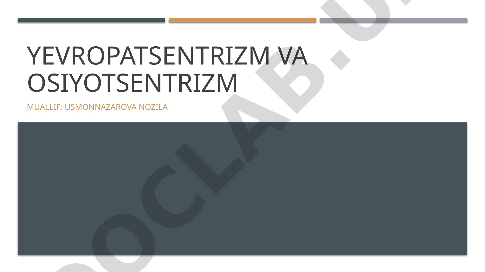 Yevropatsentrizm va Osiyotsentrizm
