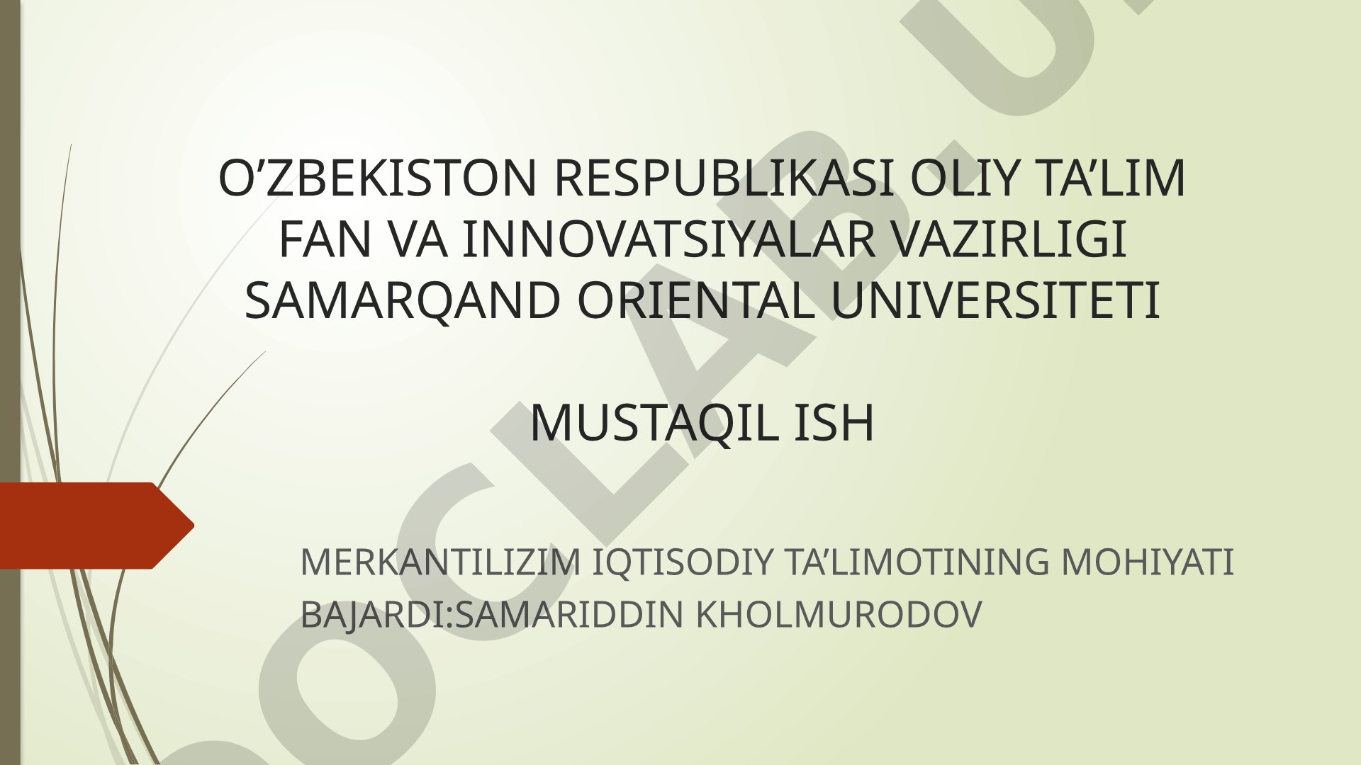 Merkantilizm iqtisodiy ta'limotining mohiyati