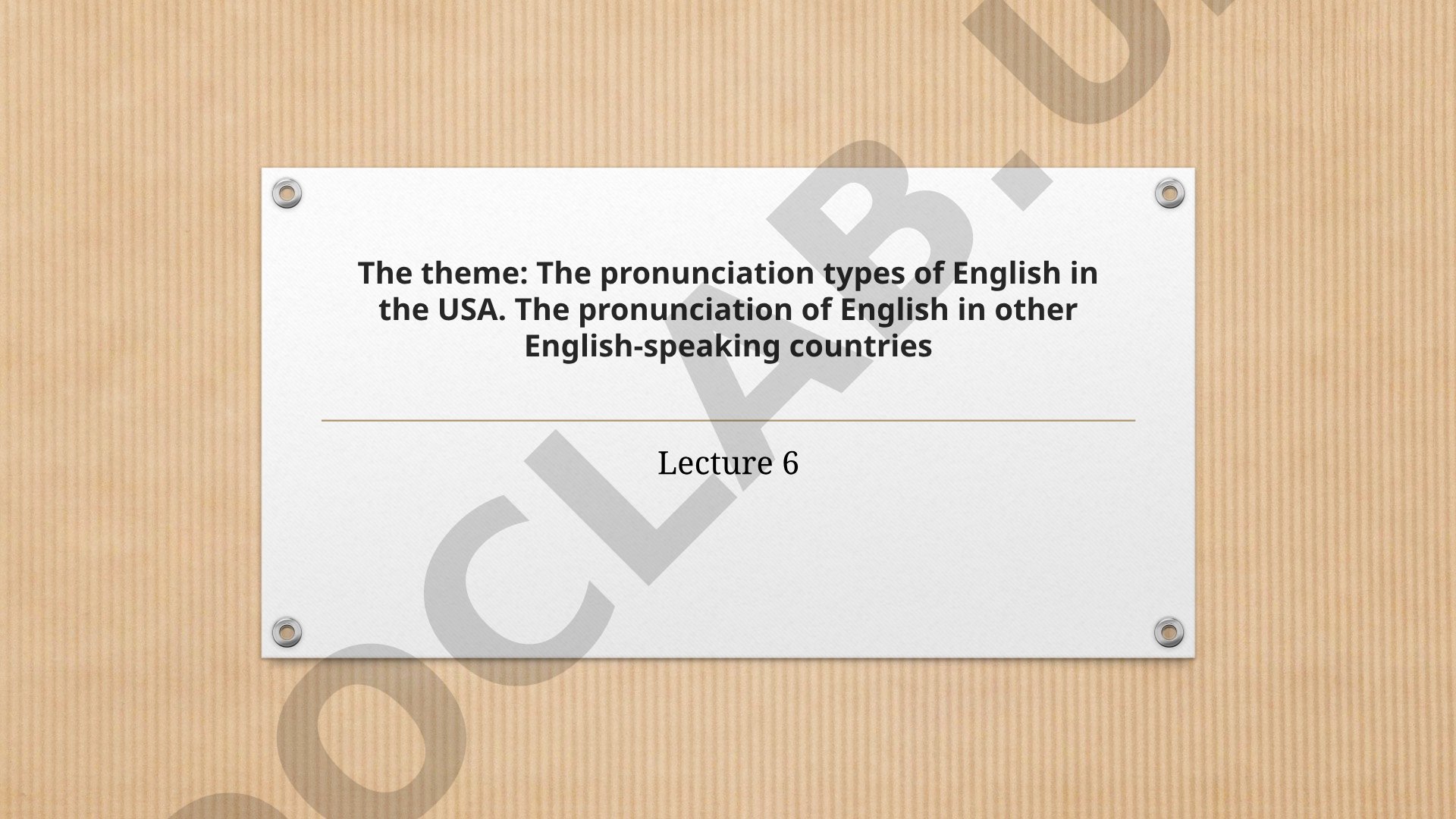 The pronunciation types of English in the USA