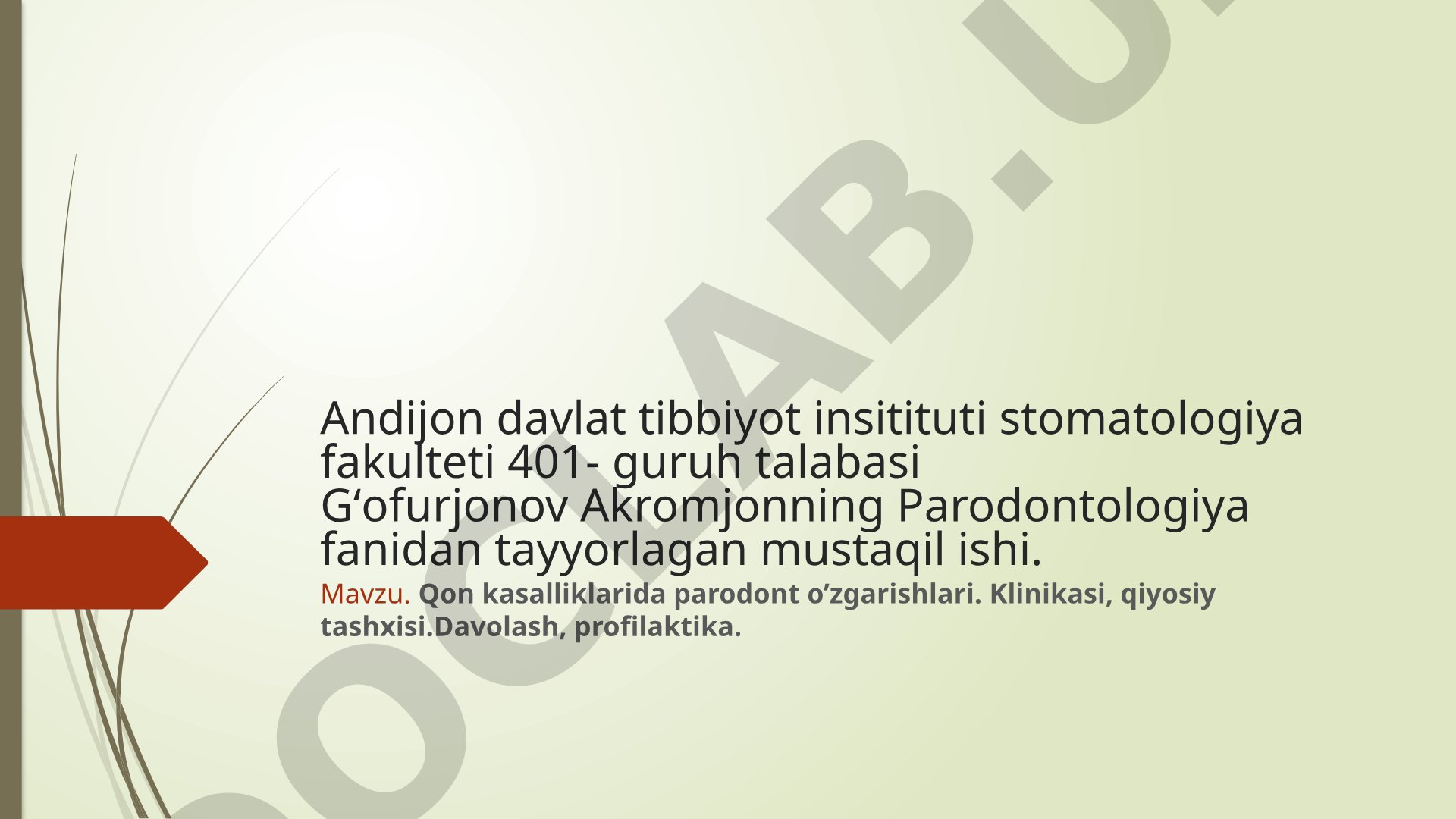 Qon kasalliklarida parodont o'zgarishlari