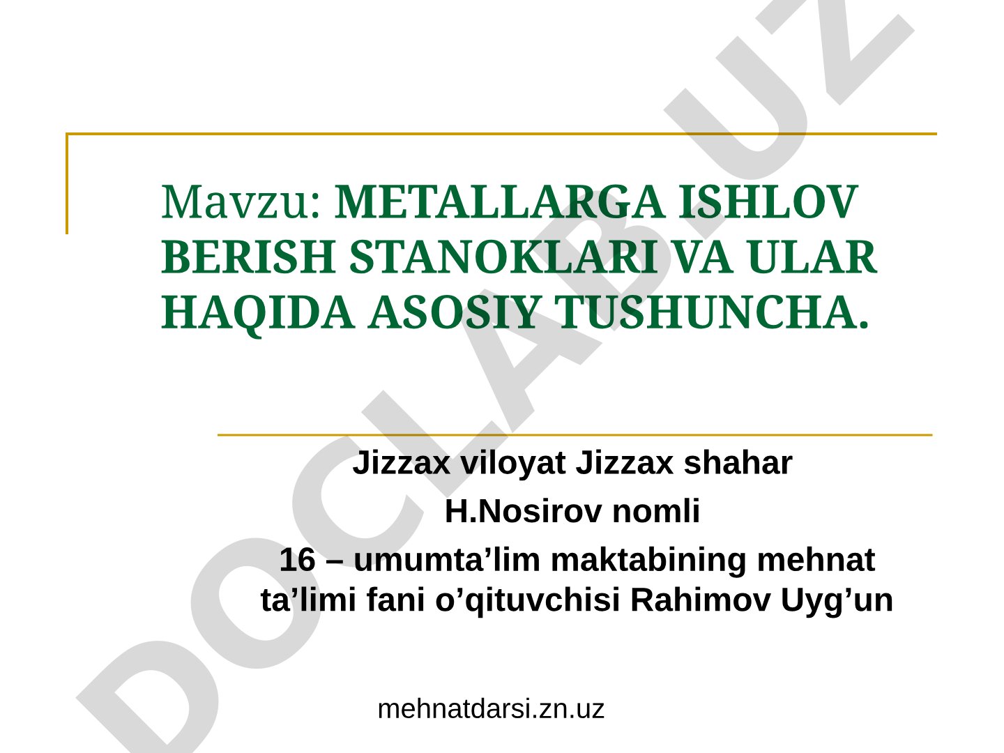 METALLARGA ISHLOV BERISH STANOKLARI VA ULAR HAQIDA ASOSIY TUSHUNCHA