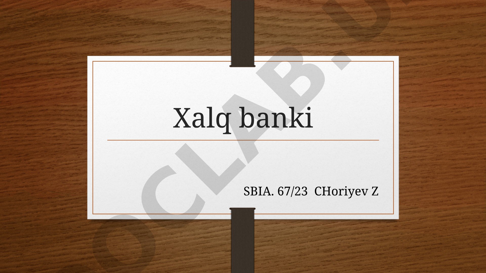 Xalq banki haqida umumiy ma'lumot