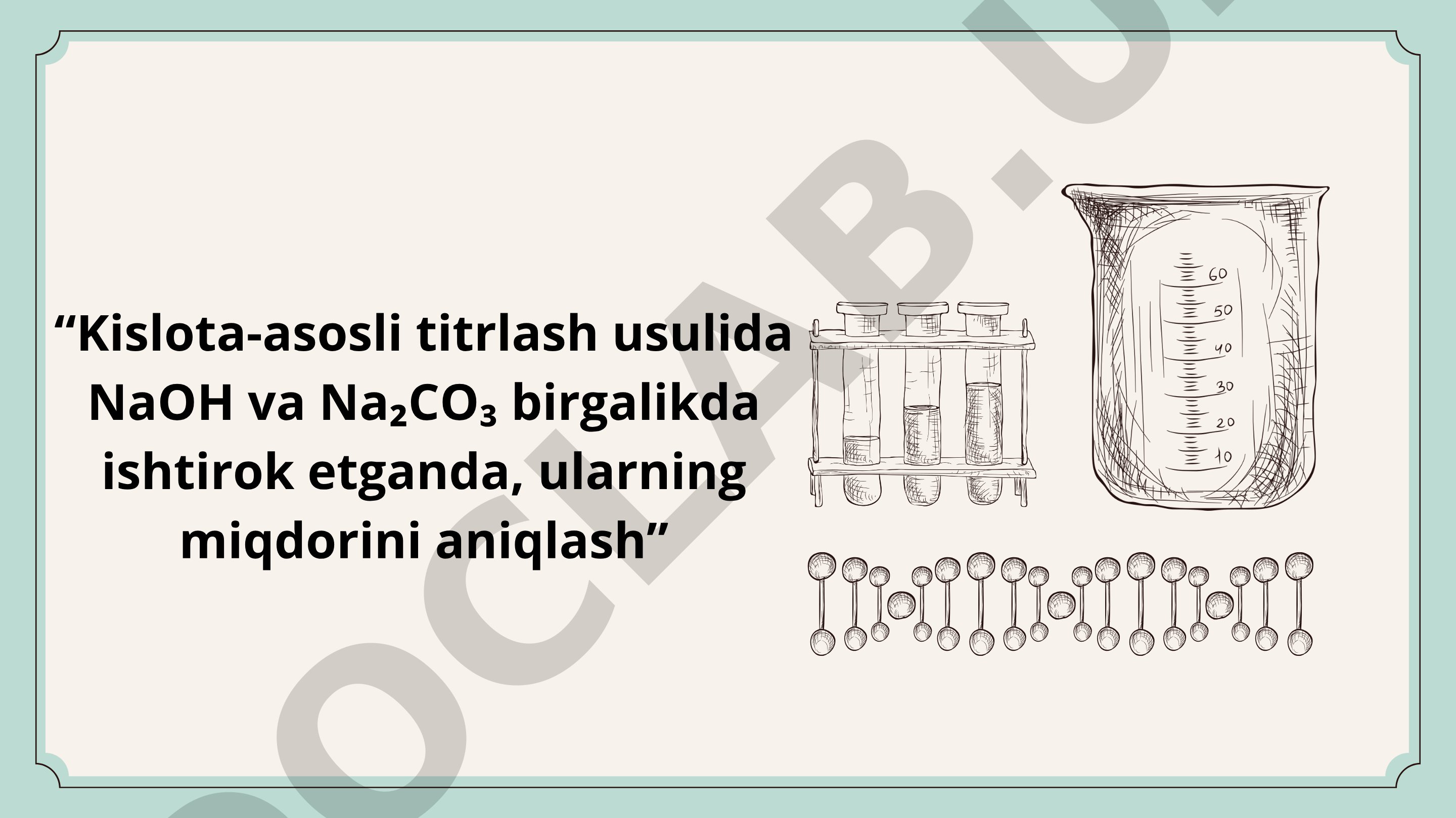 Kislota-asosli titrlash usulida NaOH va Na₂CO₃ birgalikda ishtirok etganda, ularning miqdorini aniqlash