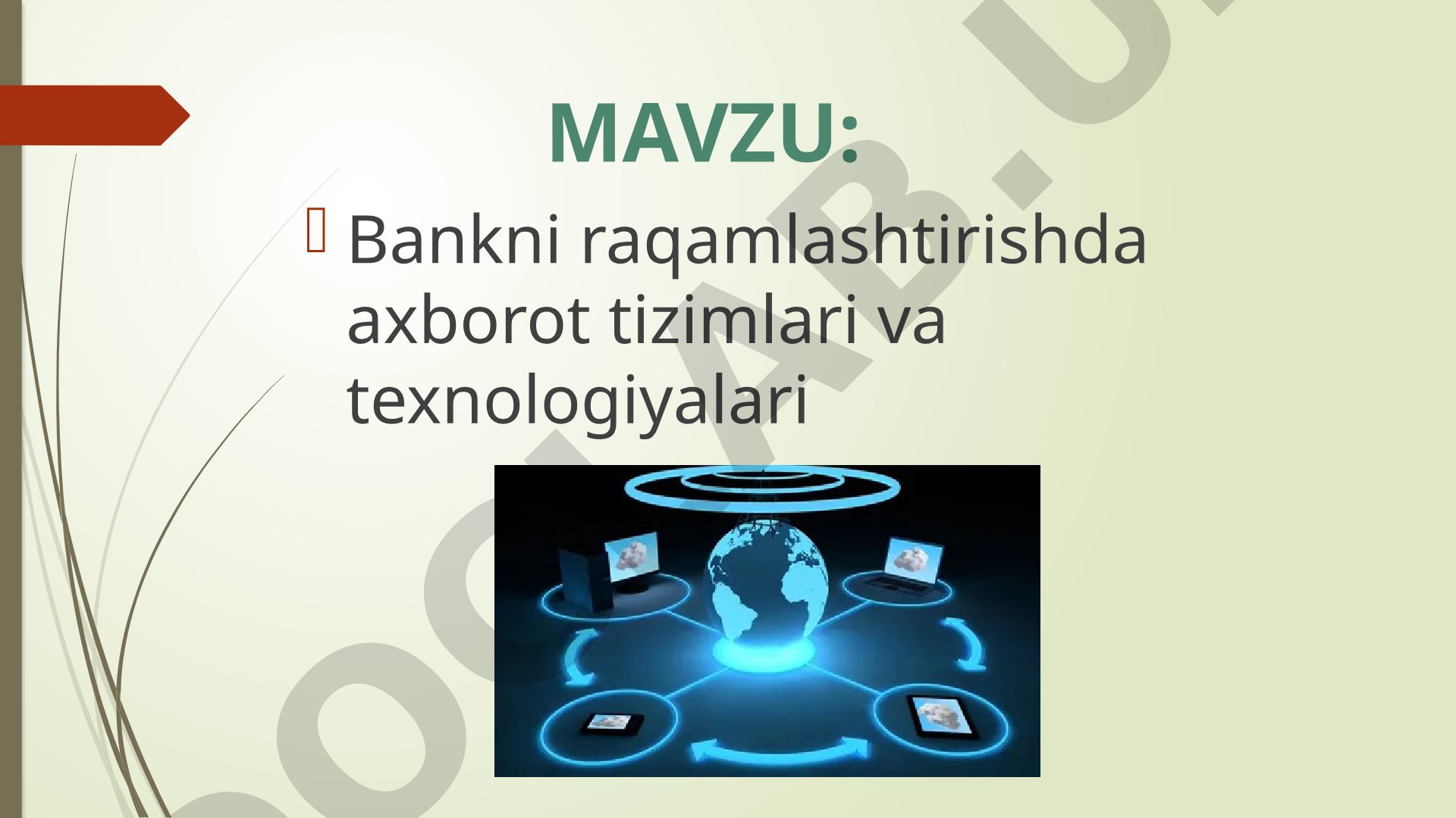 Bankni raqamlashtirishda axborot tizimlari va texnologiyalari