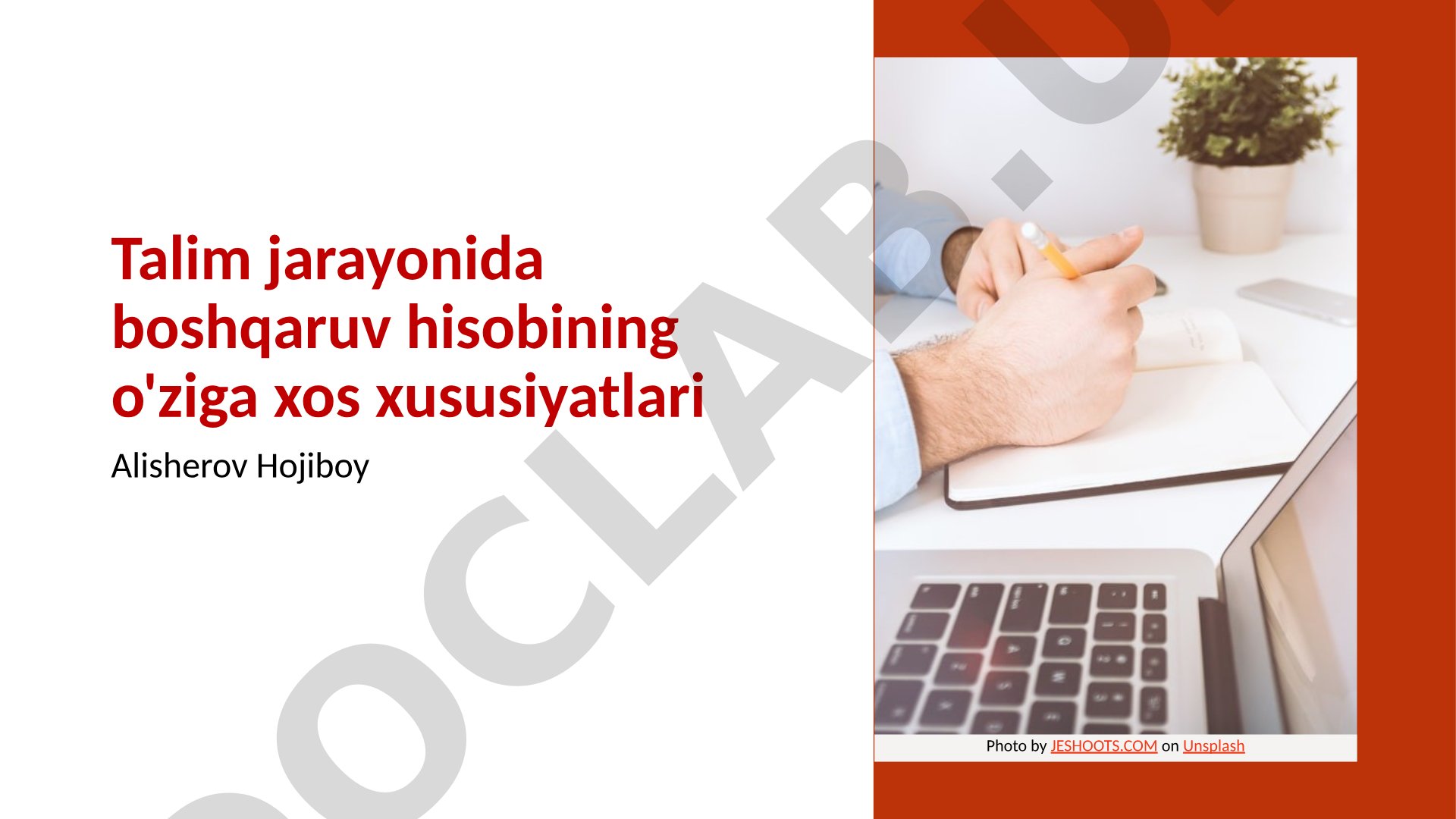 Talim jarayonida boshqaruv hisobining o'ziga xos xususiyatlari