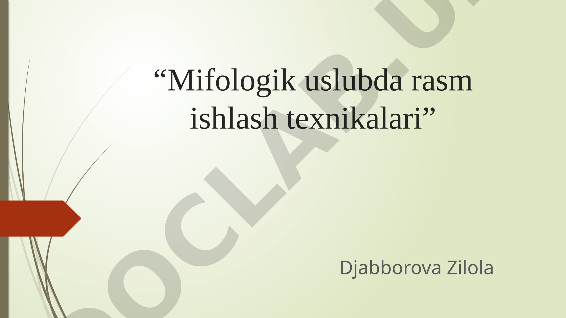 Mifologik uslubda rasm ishlash texnikalari