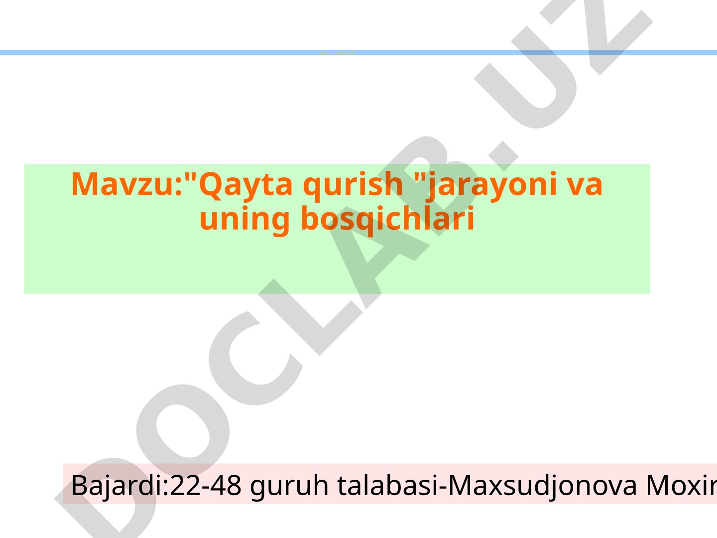 Qayta qurish jarayoni va uning bosqichlari