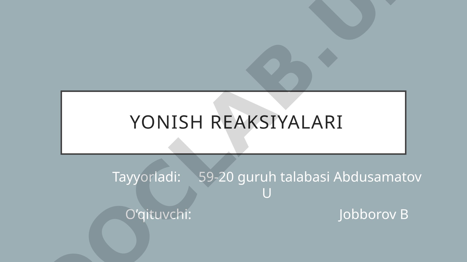 Yonish reaksiyalari, yoqilg'i turlari, kimyoviy jarayonlar va atrof-muhitga ta'siri