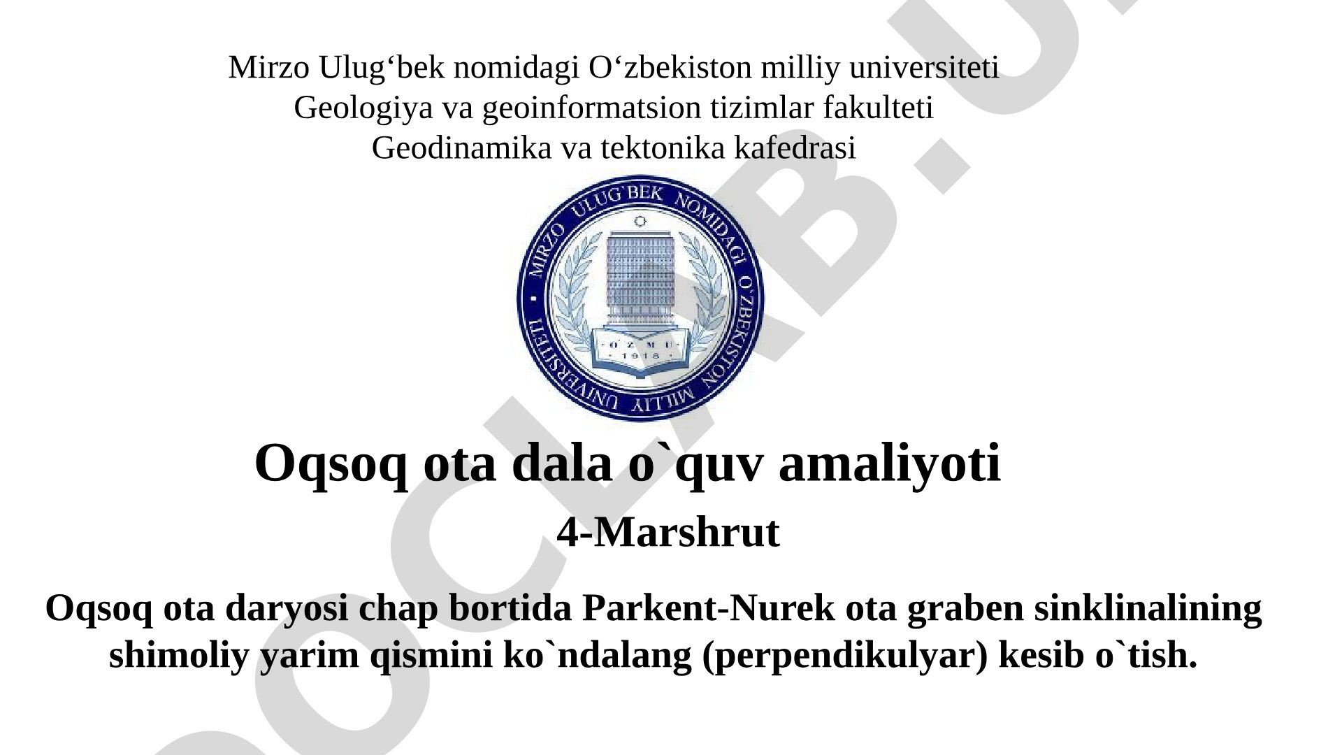 Oqsoq ota dala o'quv amaliyoti 4-Marshrut